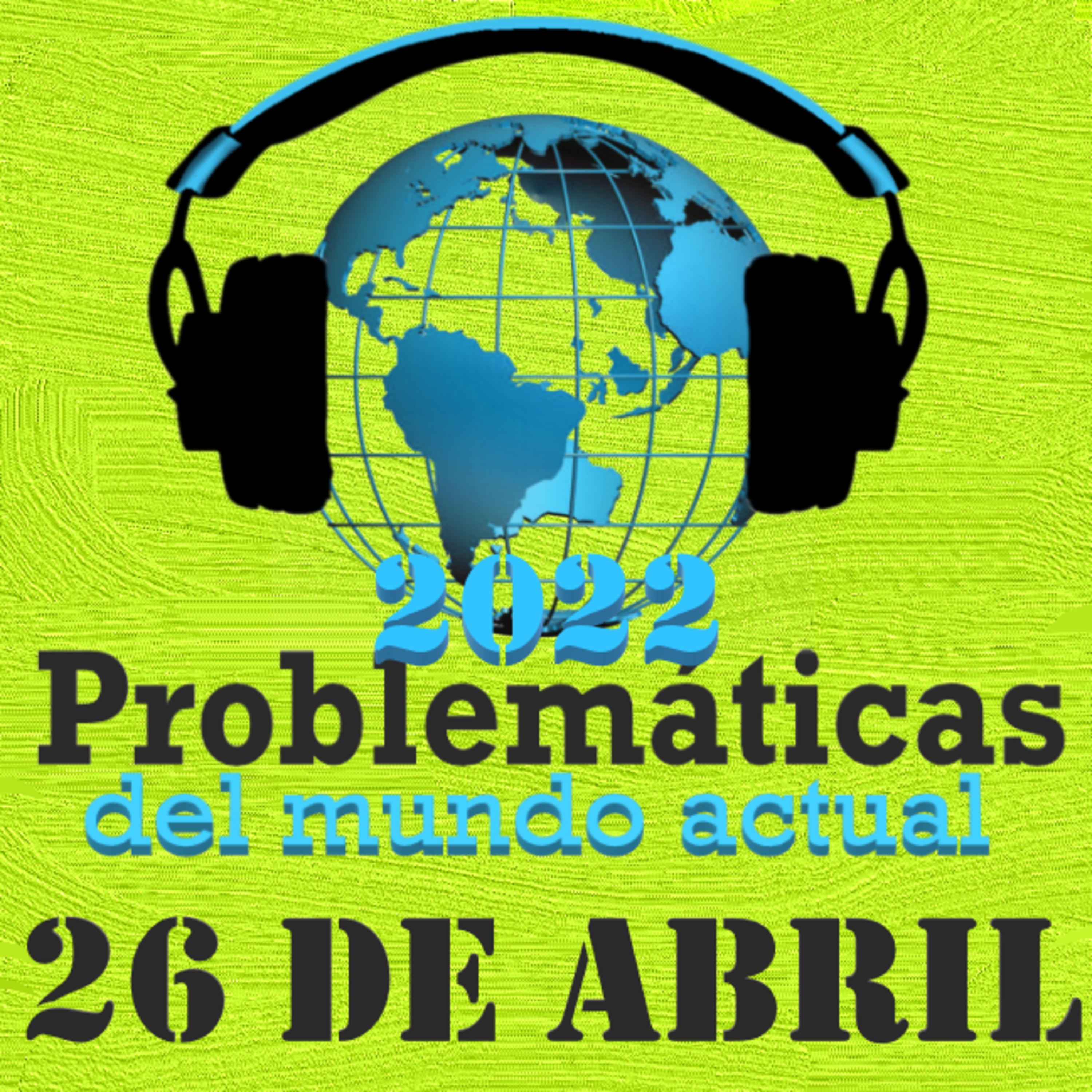 PMA-LAS MÁS VARIADAS NOTICIAS INTERNACIONALES-26 DE ABRIL 2022 episode artwork