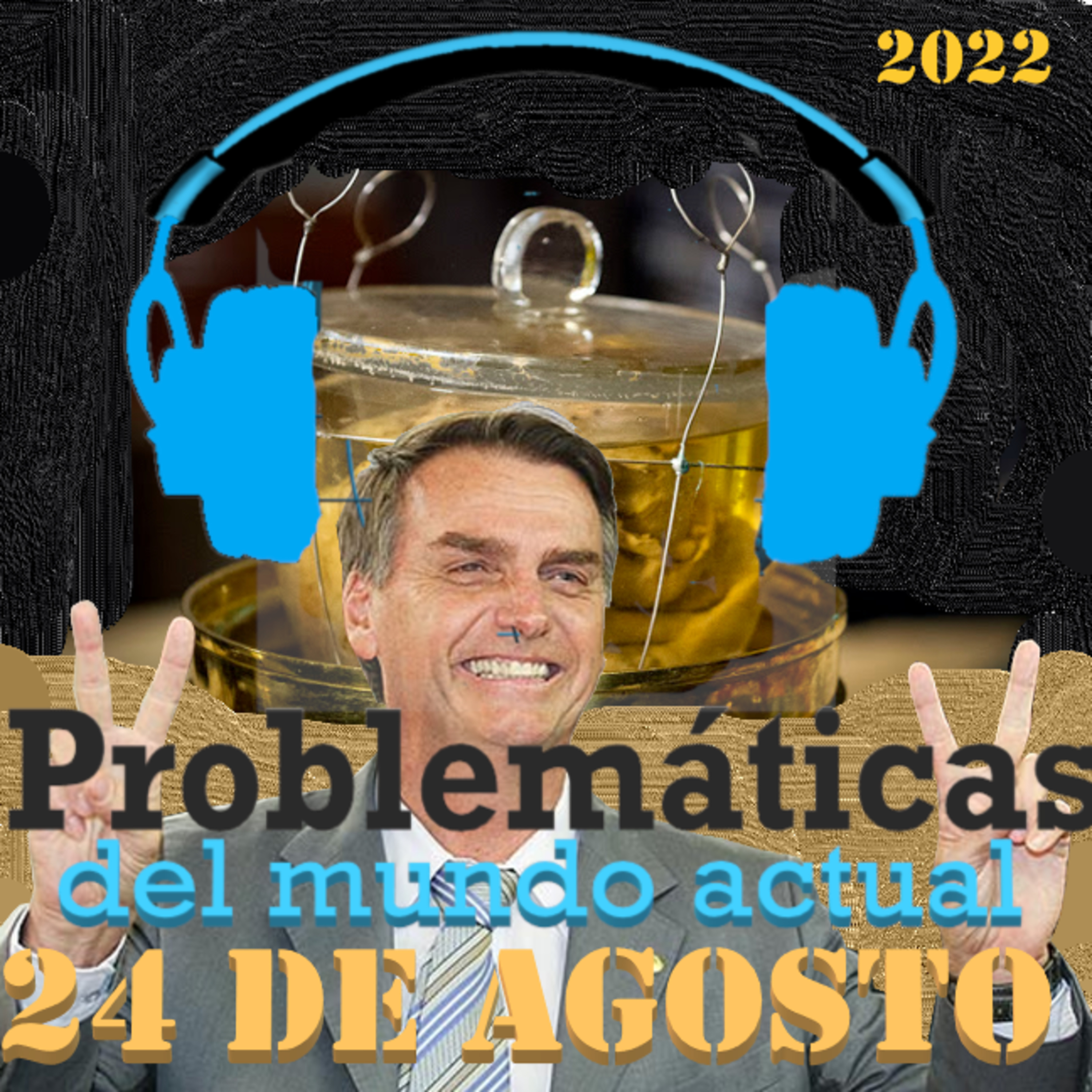 PMA: CON EL CORAZÓN EN LAS MANOS (DE BOLSONARO) – 24 DE AGOSTO 2022 episode artwork