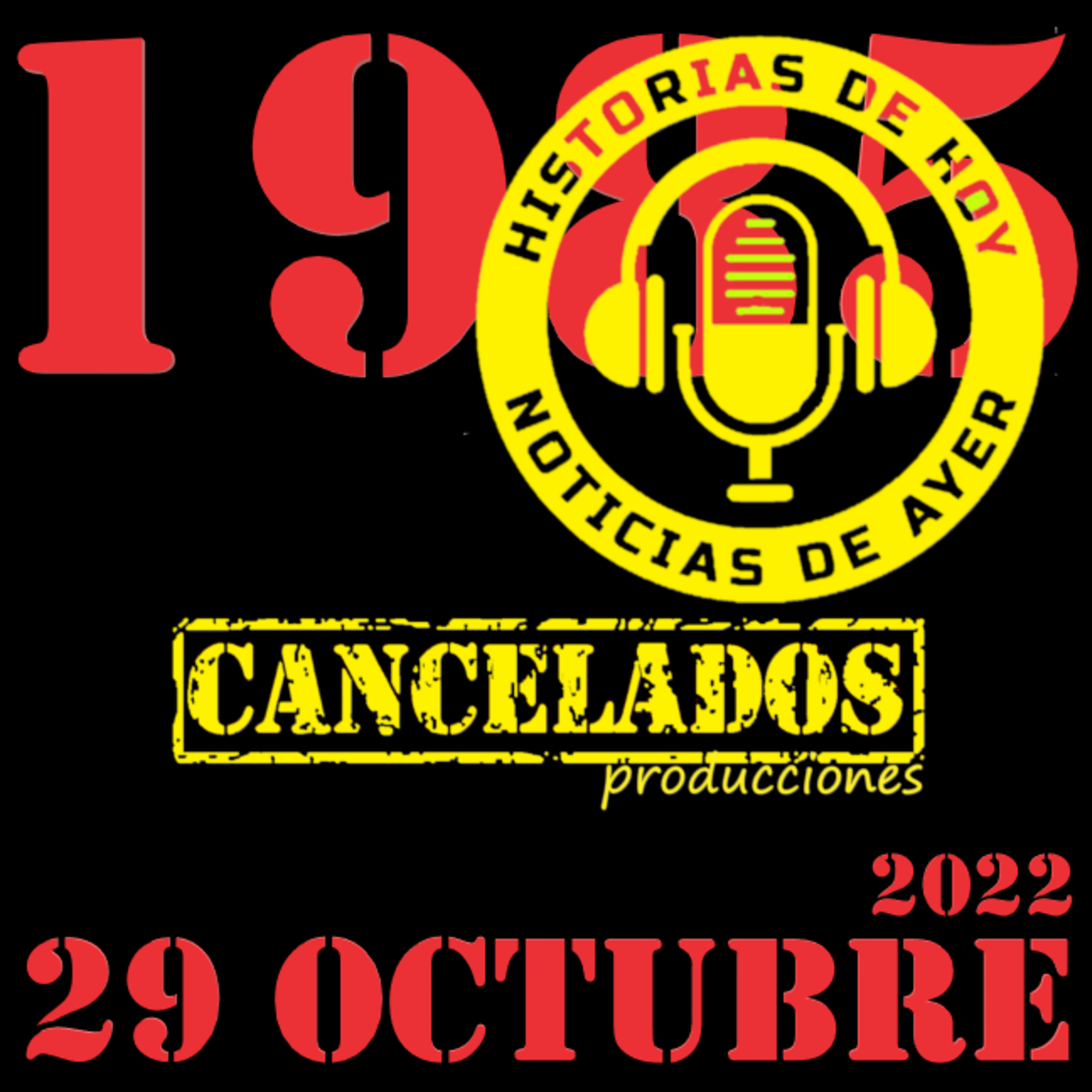 1985 Y EL COMIENZO DE LA JUSTICIA. 29 DE OCTUBRE 2022. episode artwork