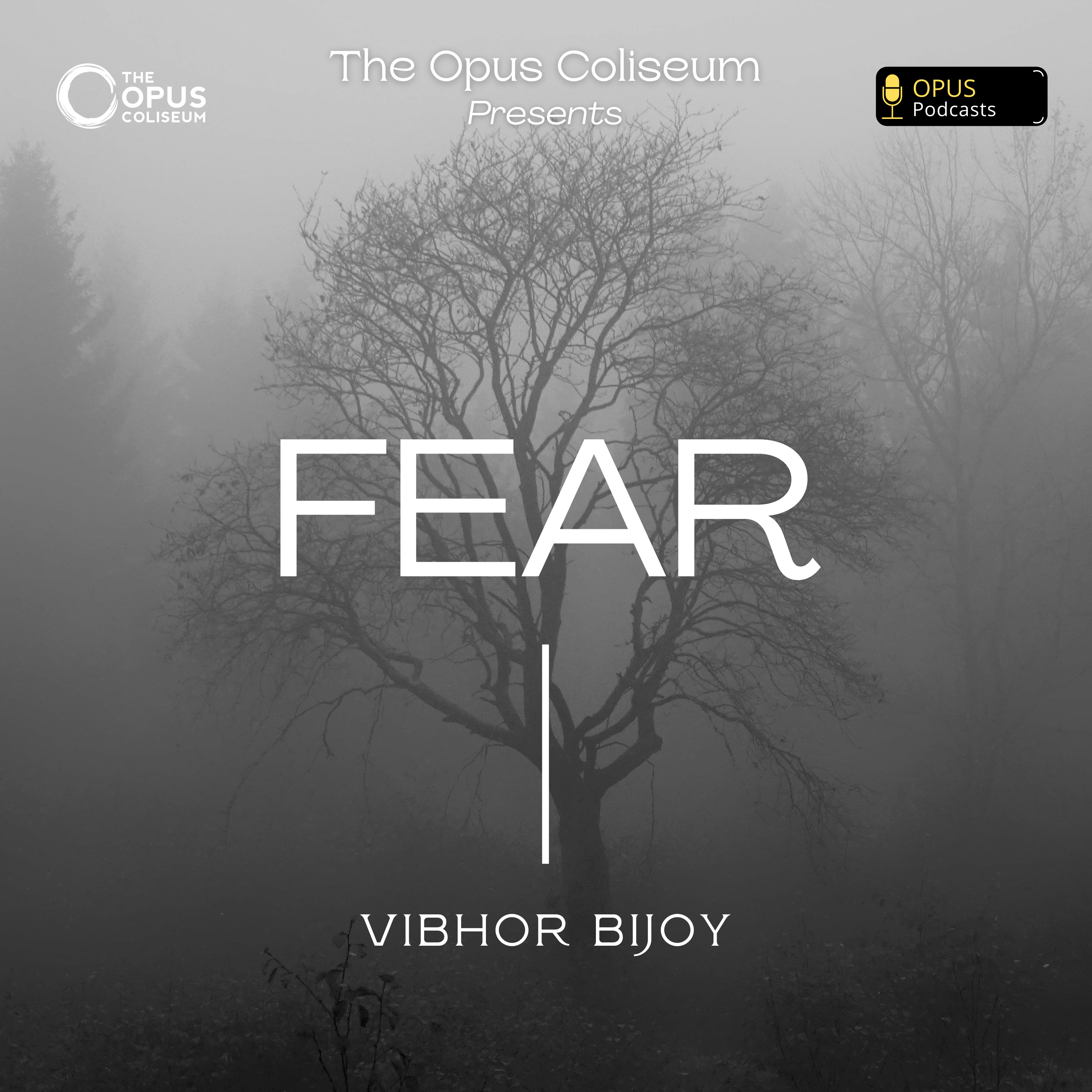 FEAR - Vibhor Bijoy episode artwork