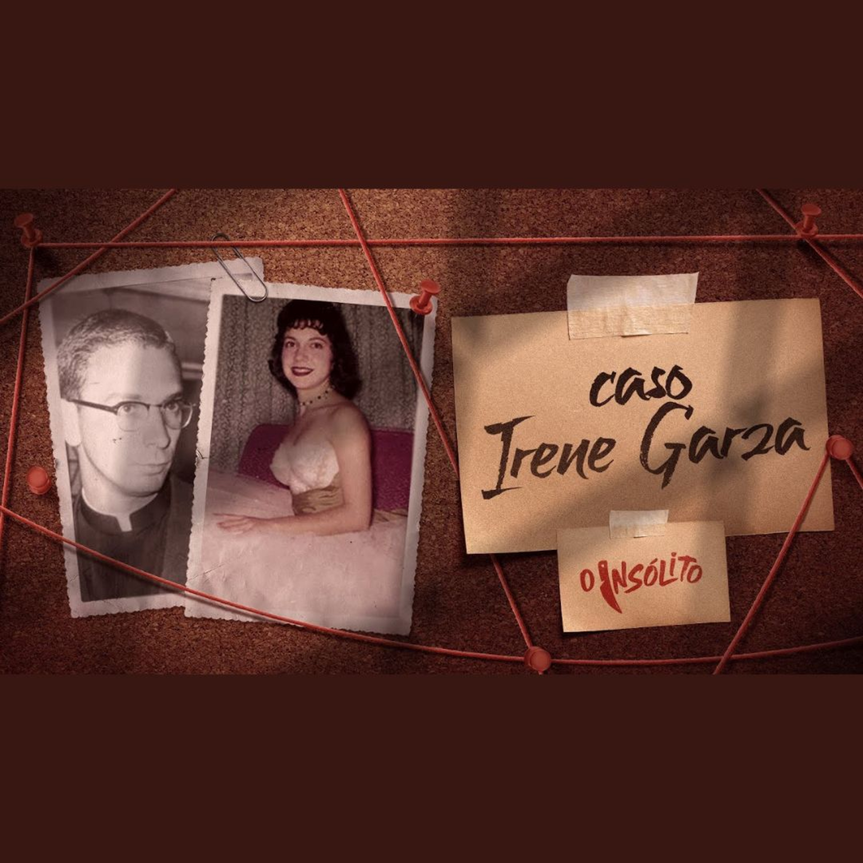Boa noite Irene - (Caso Irene Garza, solucionado 60 anos depois) episode artwork