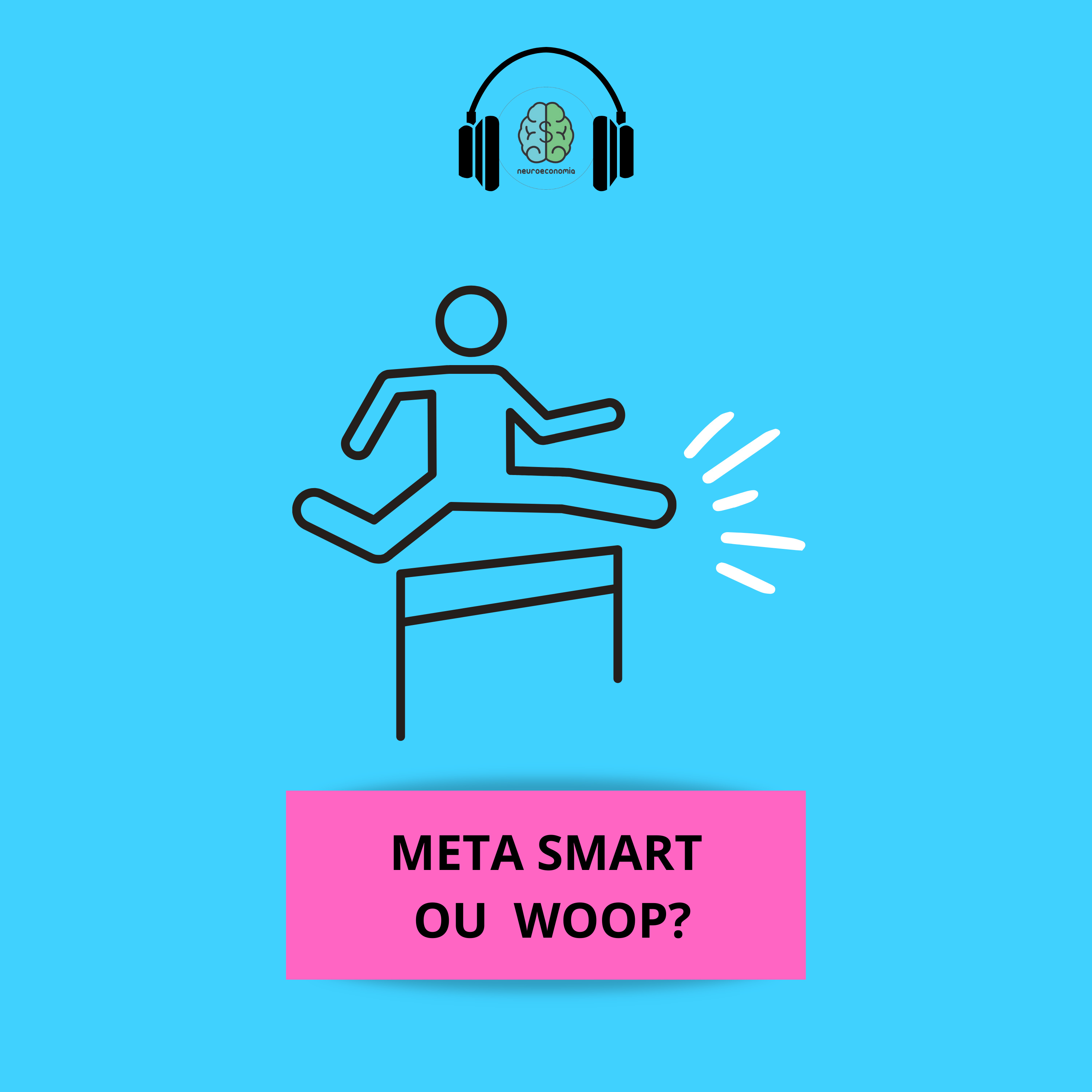 Meta SMART ou WOOP?