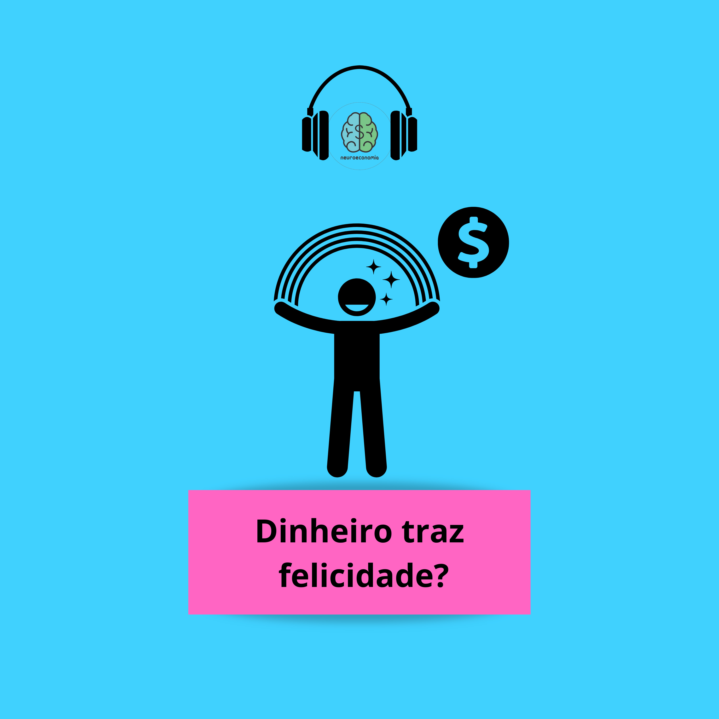 Dinheiro traz felicidade?