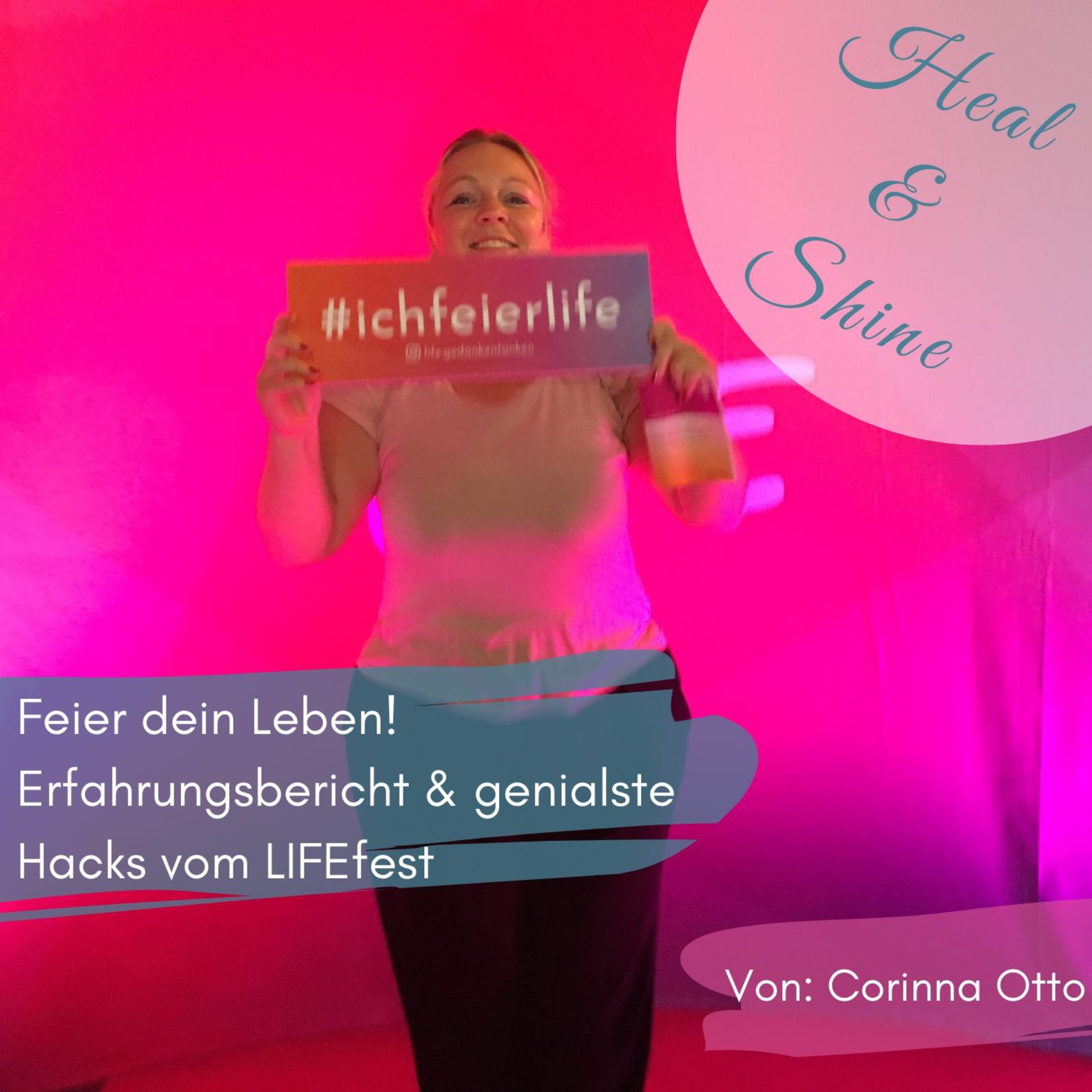 Feier dein Leben! Erfahrungsbericht & genialste Hacks vom LIFEfest