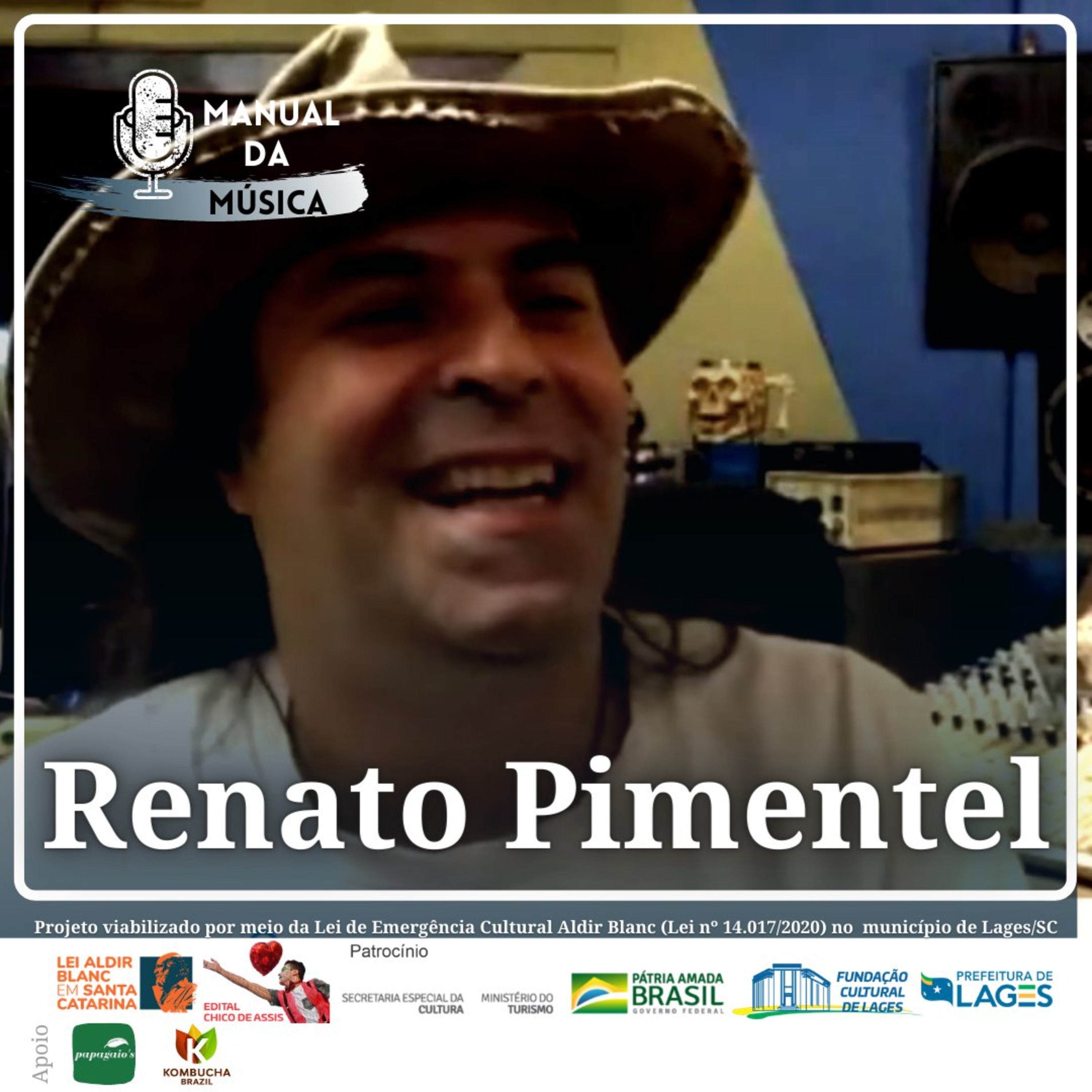 Renato Pimentel (The Magic Place e Brasil Papaya) | Manual da Música Podcast #015