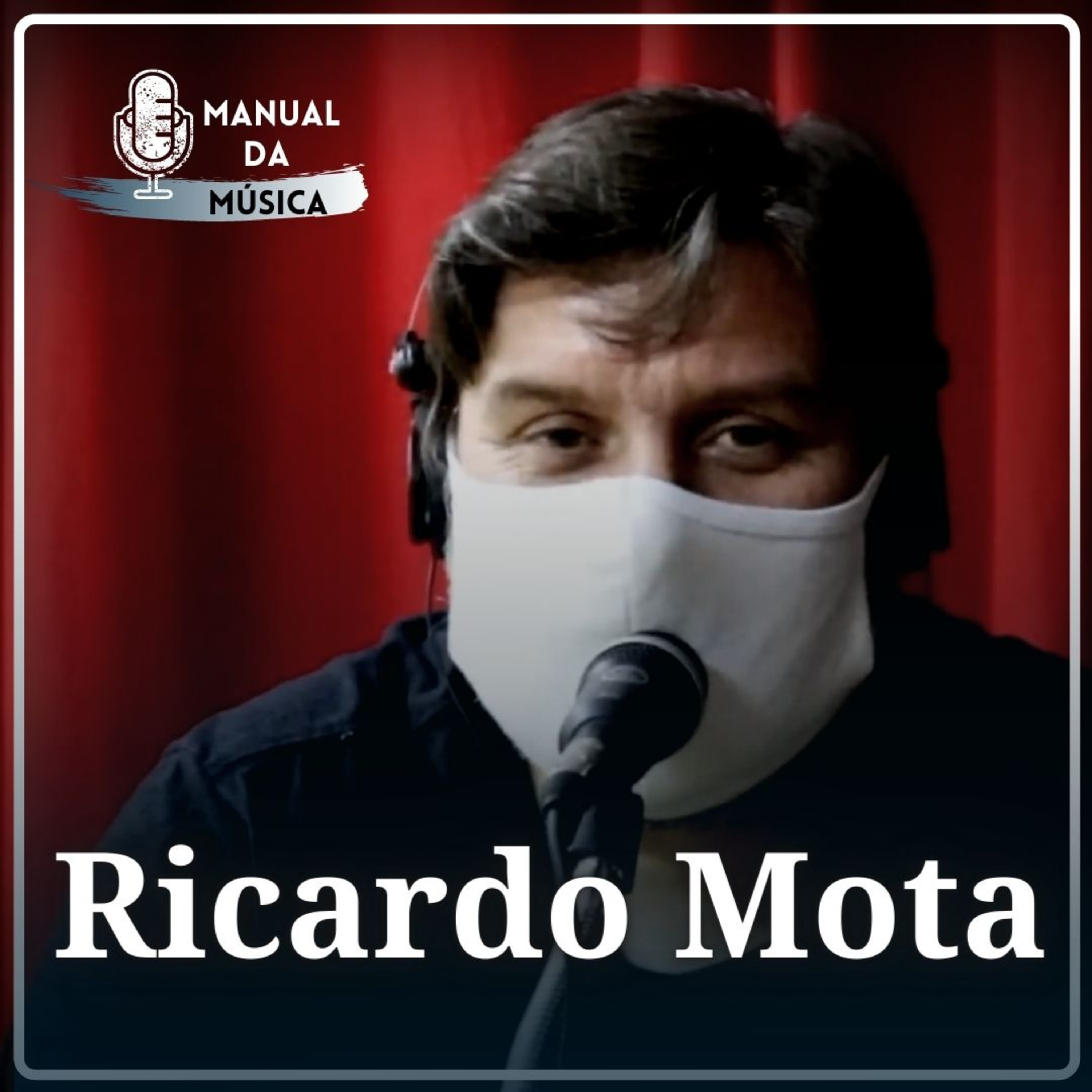 Histórias de um técnico de som com Ricardo Mota | Manual da Música Podcast #018