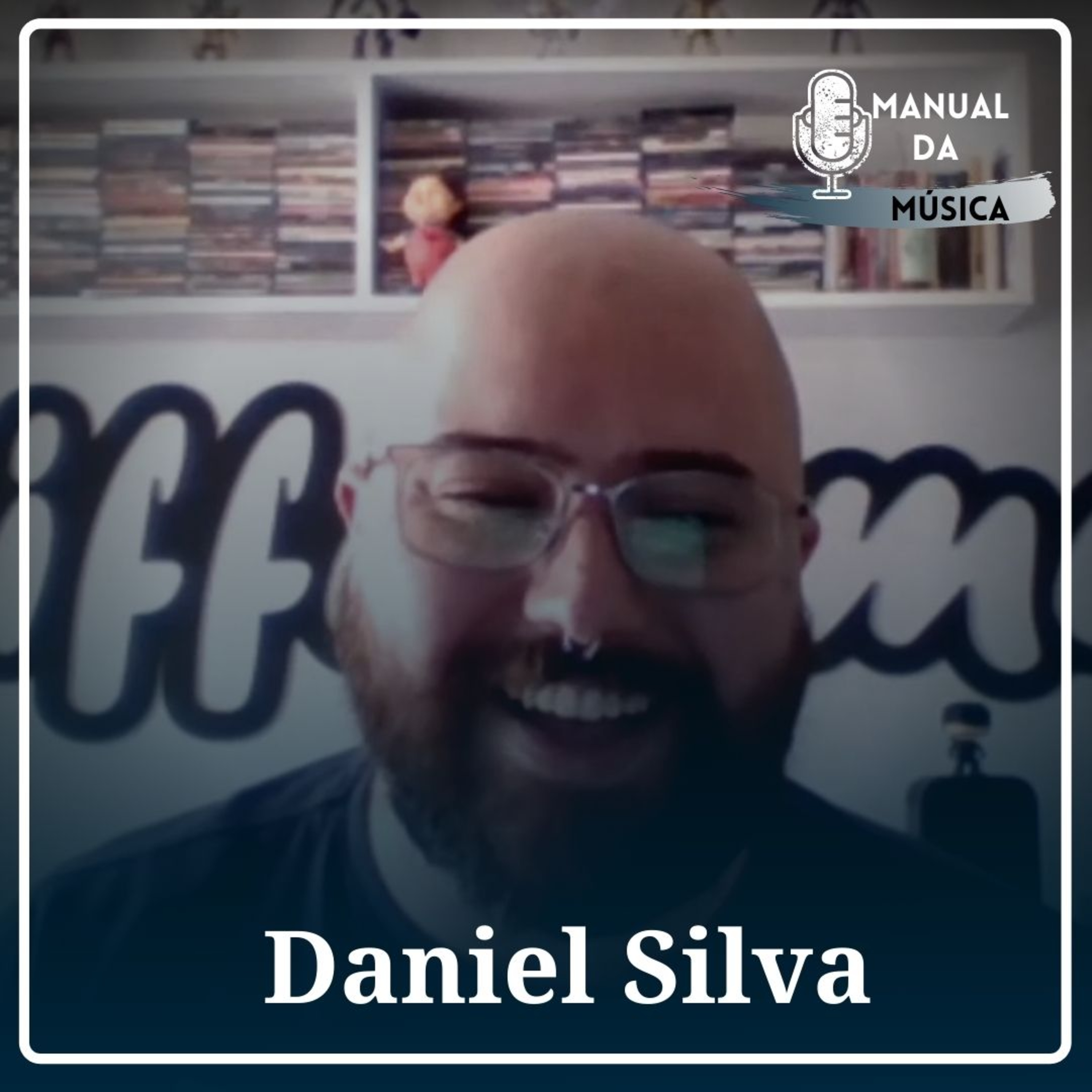 Construindo o Rifferama com Daniel Silva | Manual da Música Podcast #027