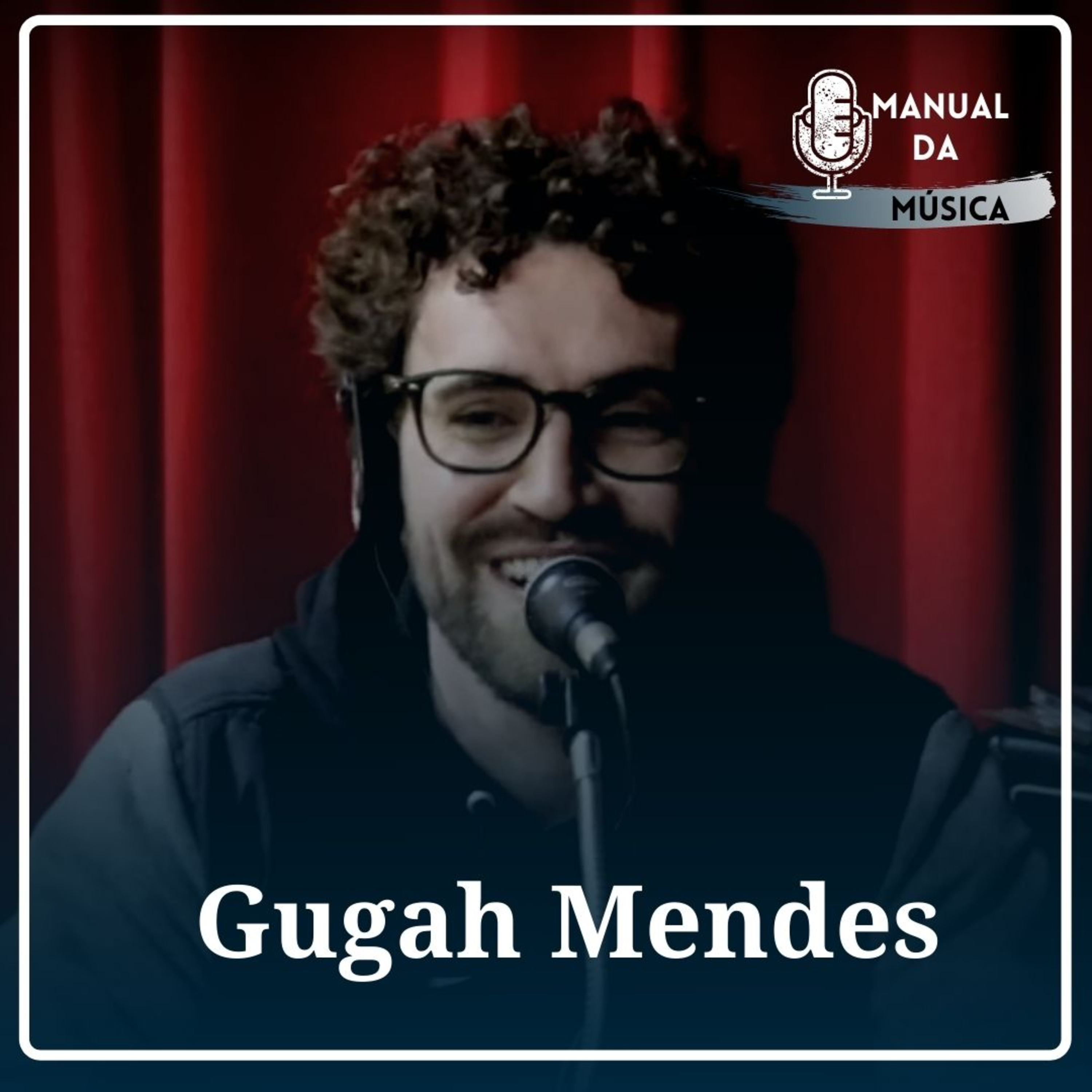 Jogador de futebol na música com Gugah Mendes | Manual da Música Podcast #029