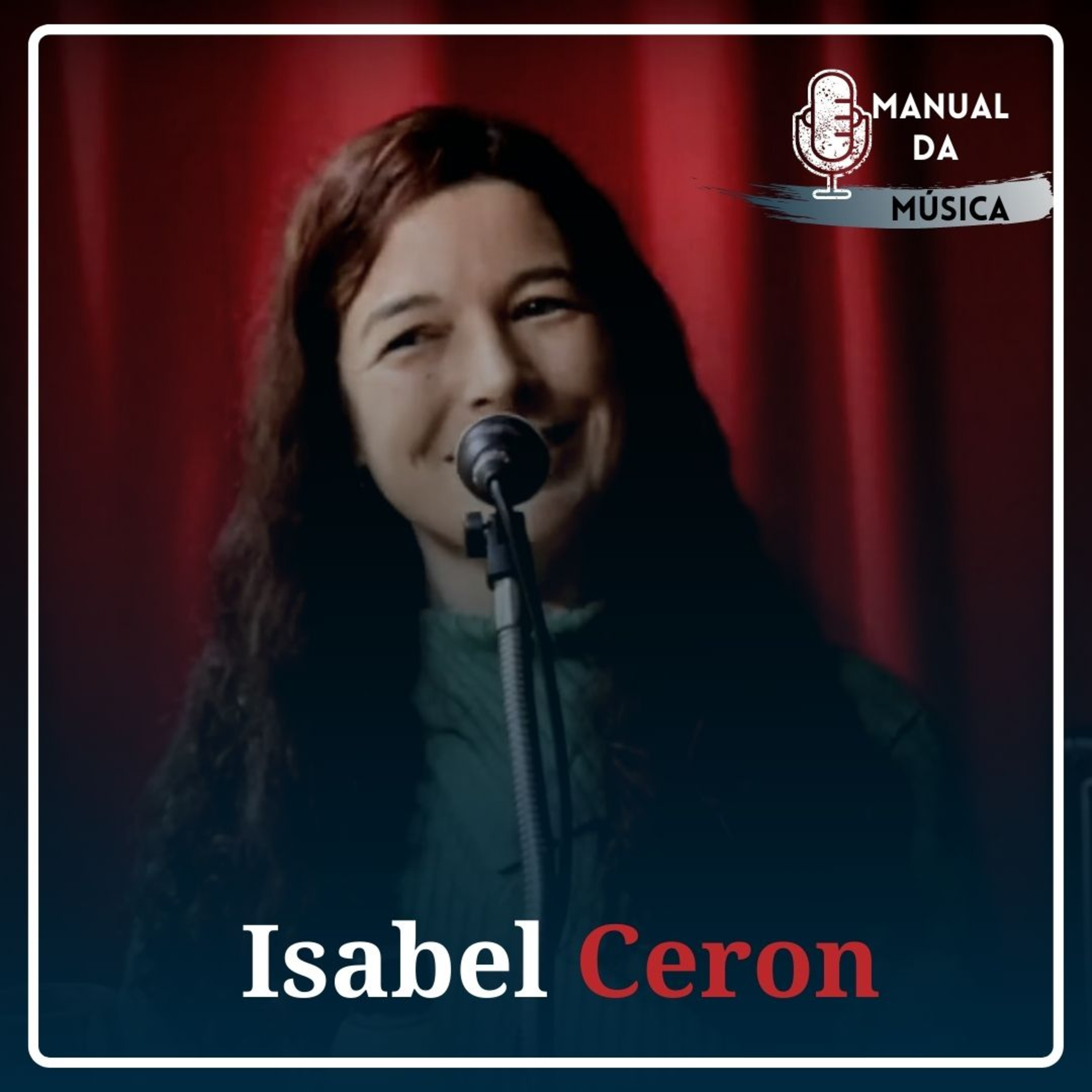 Trabalhando com música na Universidade com Isabel Ceron | Manual da Música Podcast #037