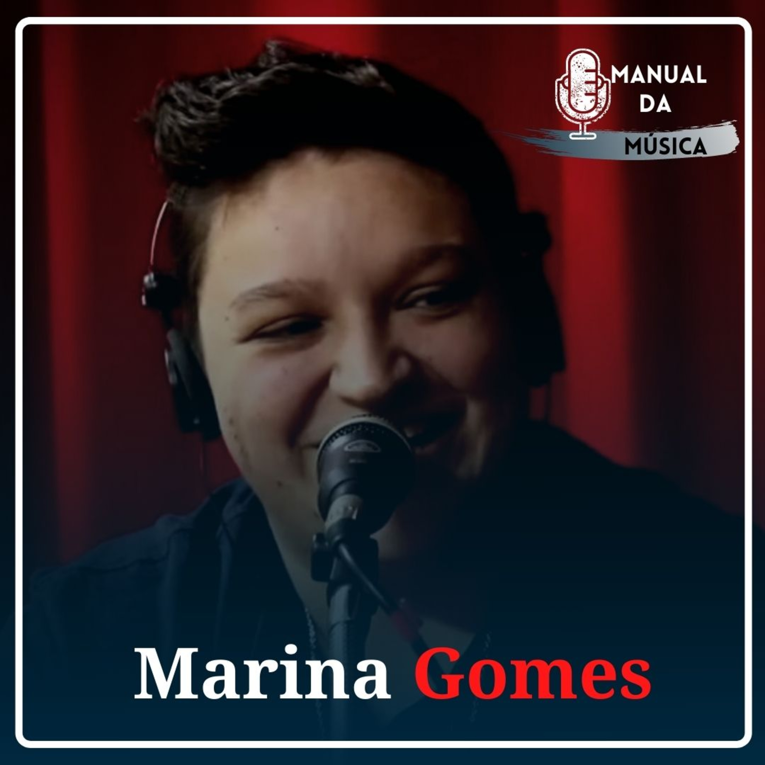 Maluco furou pneu do carro | Marina Gomes | Manual da Música Podcast #043