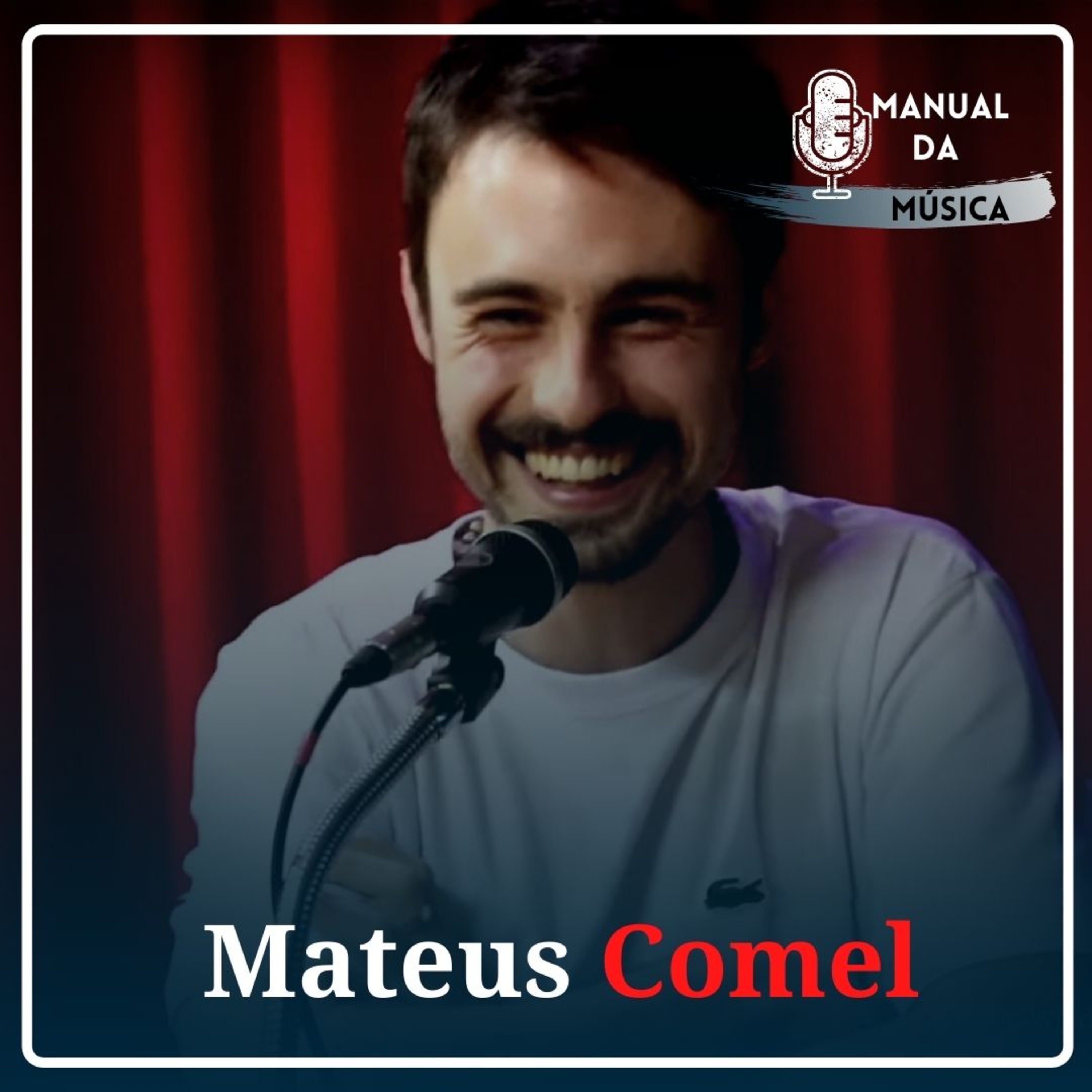 A profissão de Luthier com Mateus Comel | Manual da Música Podcast #47