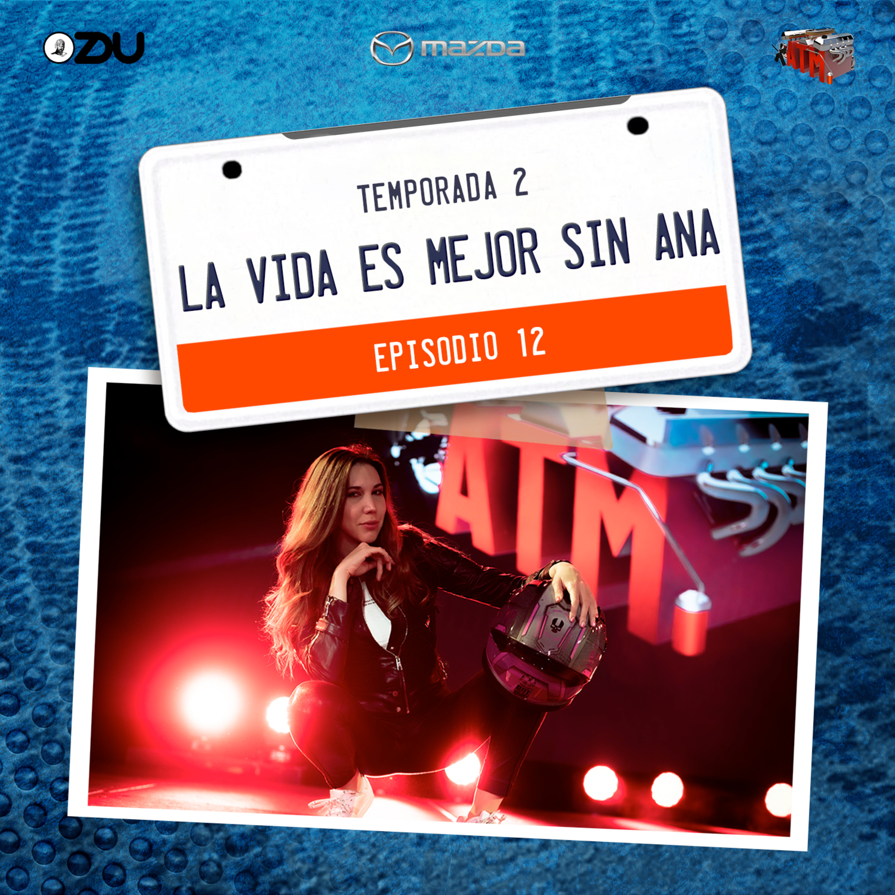 LA VIDA ES MEJOR SIN ANA - EP12 T2 episode artwork