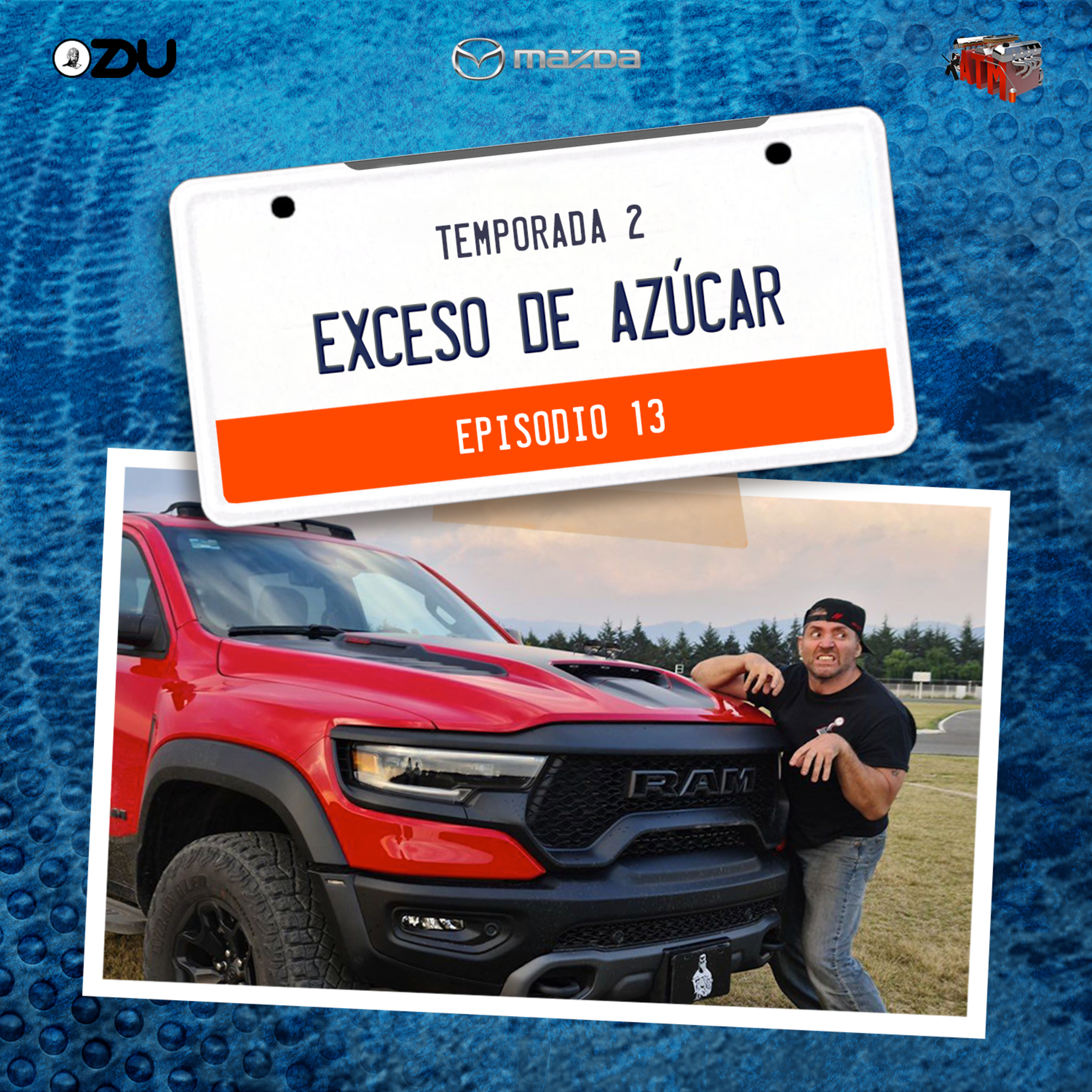 EXCESO DE AZÚCAR - EP13 T2 episode artwork