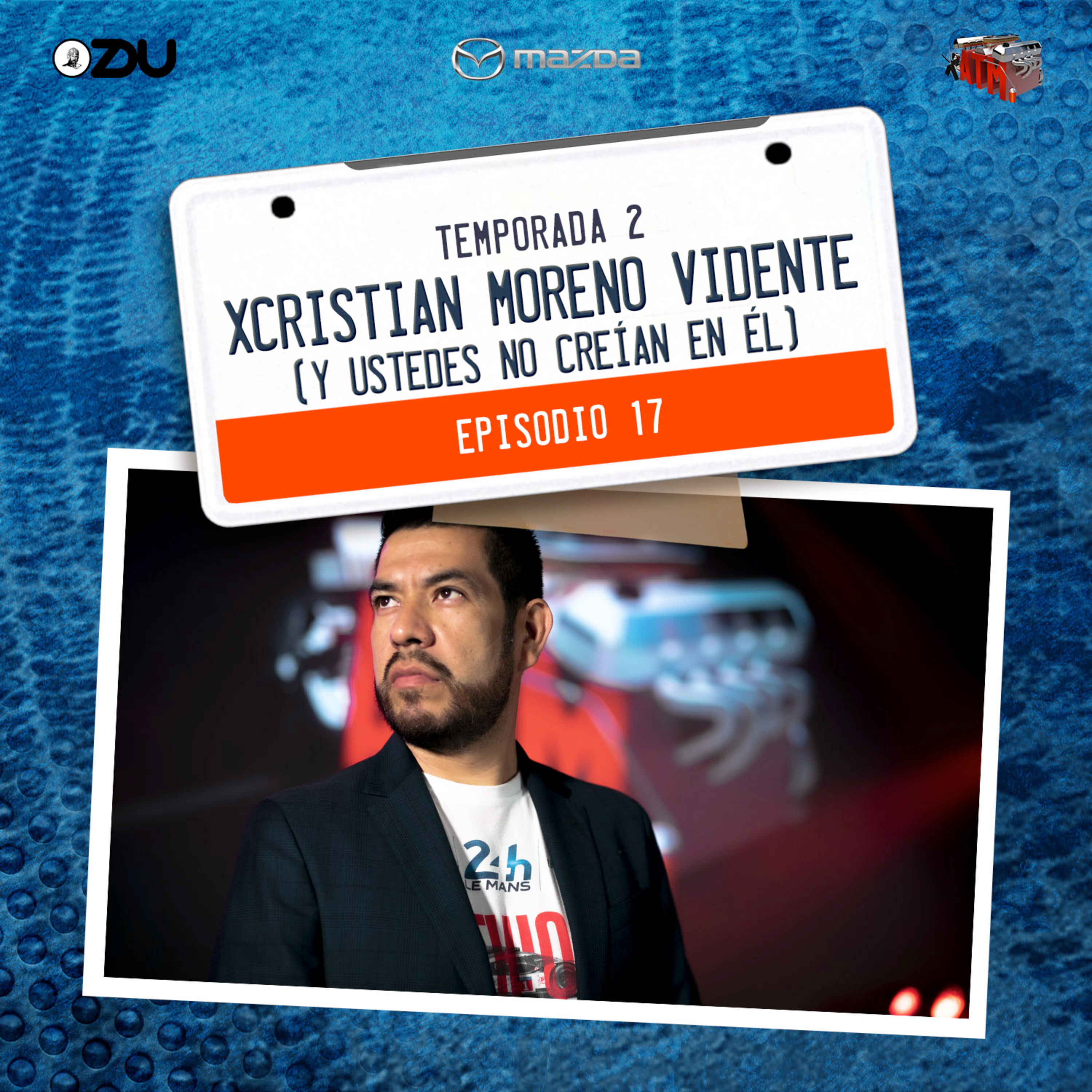 XCRISTIAN MORENO VIDENTE - EP17 T2 episode artwork