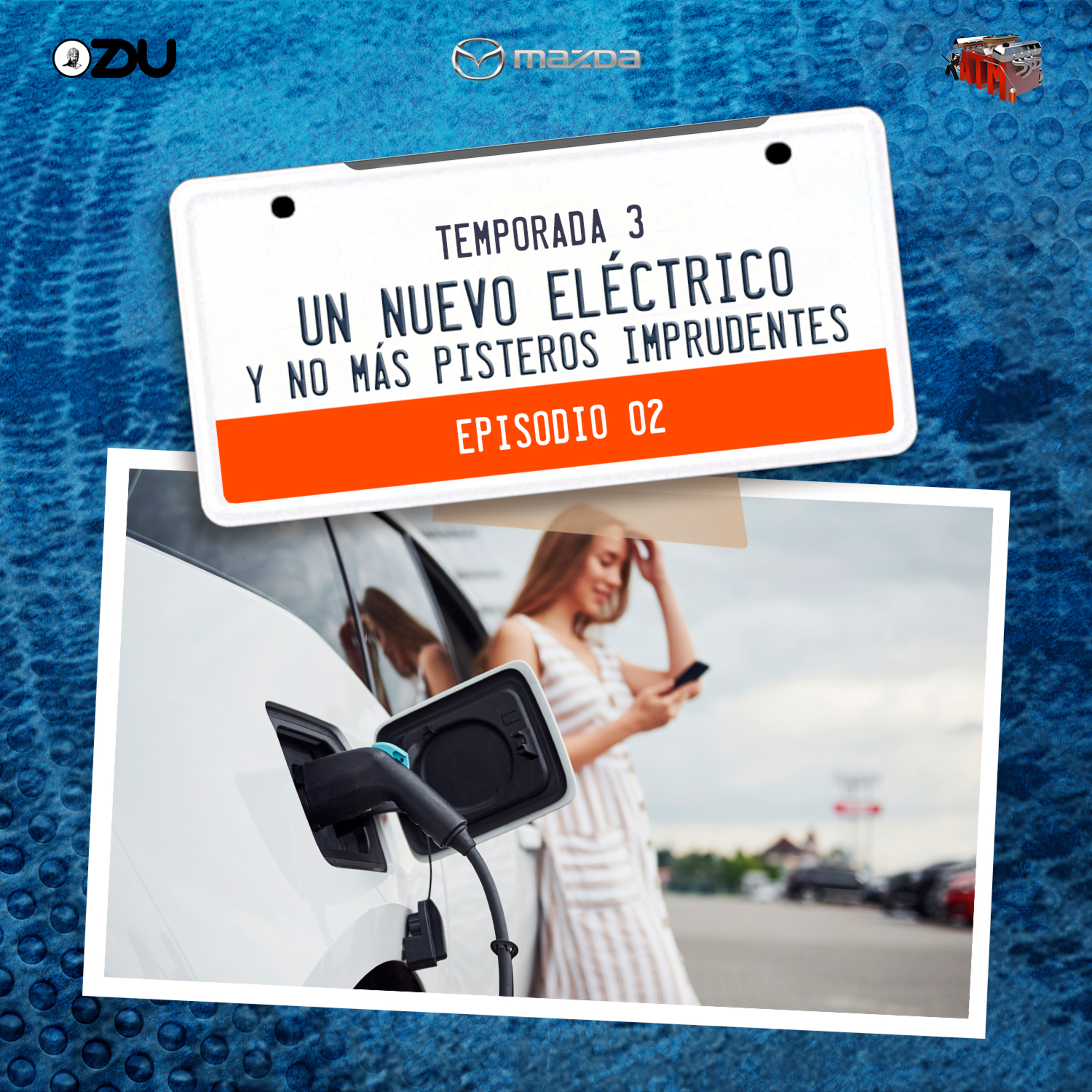 UN NUEVO ELÉCTRICO Y NO MÁS PISTEROS IMPRUDENTES" - EP.2 T3 episode artwork