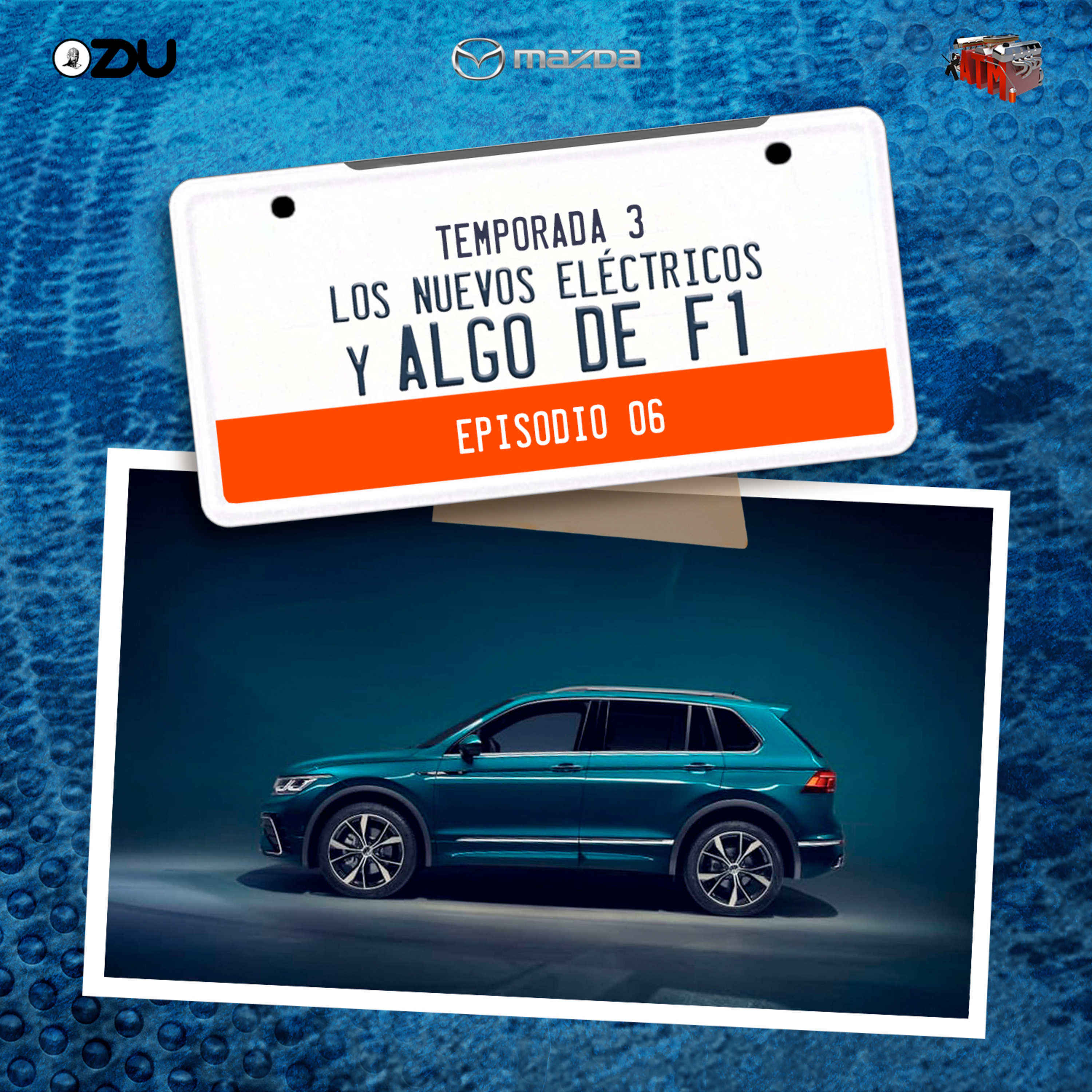 LOS NUEVOS ELÉCTRICOS Y ALGO DE F1 EP.6 T3 episode artwork