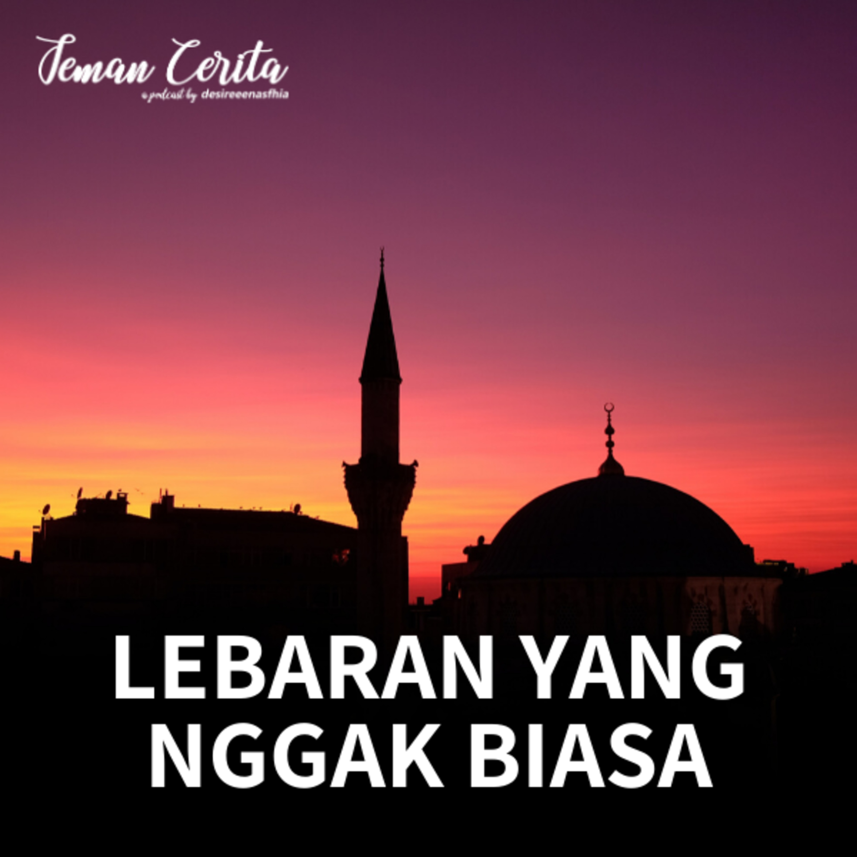 Lebaran Yang Nggak Biasa - Cerita #29