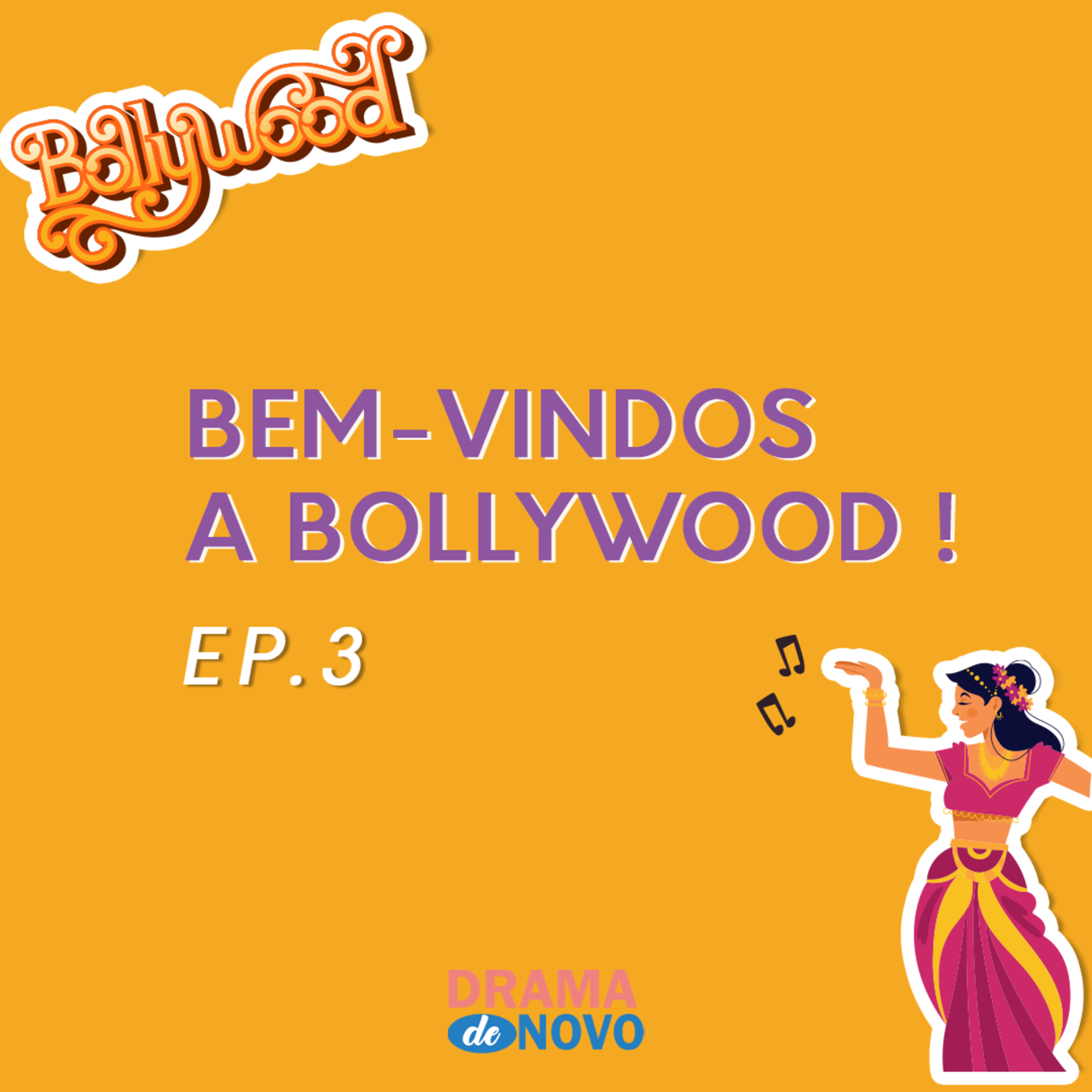 EP03 - Bem vindo à Bollywood! episode artwork