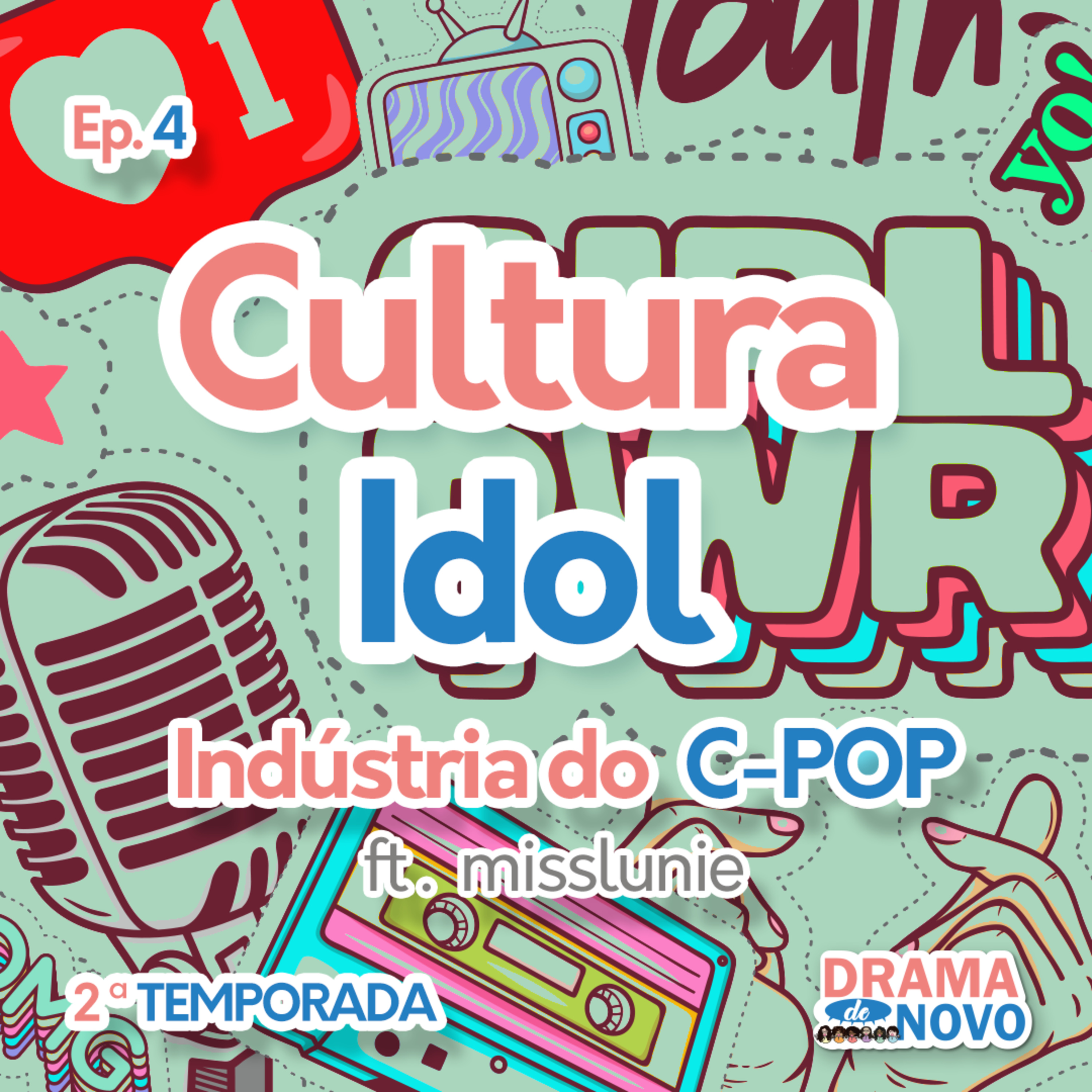 EP04- CULTURA IDOL - C-POP episode artwork