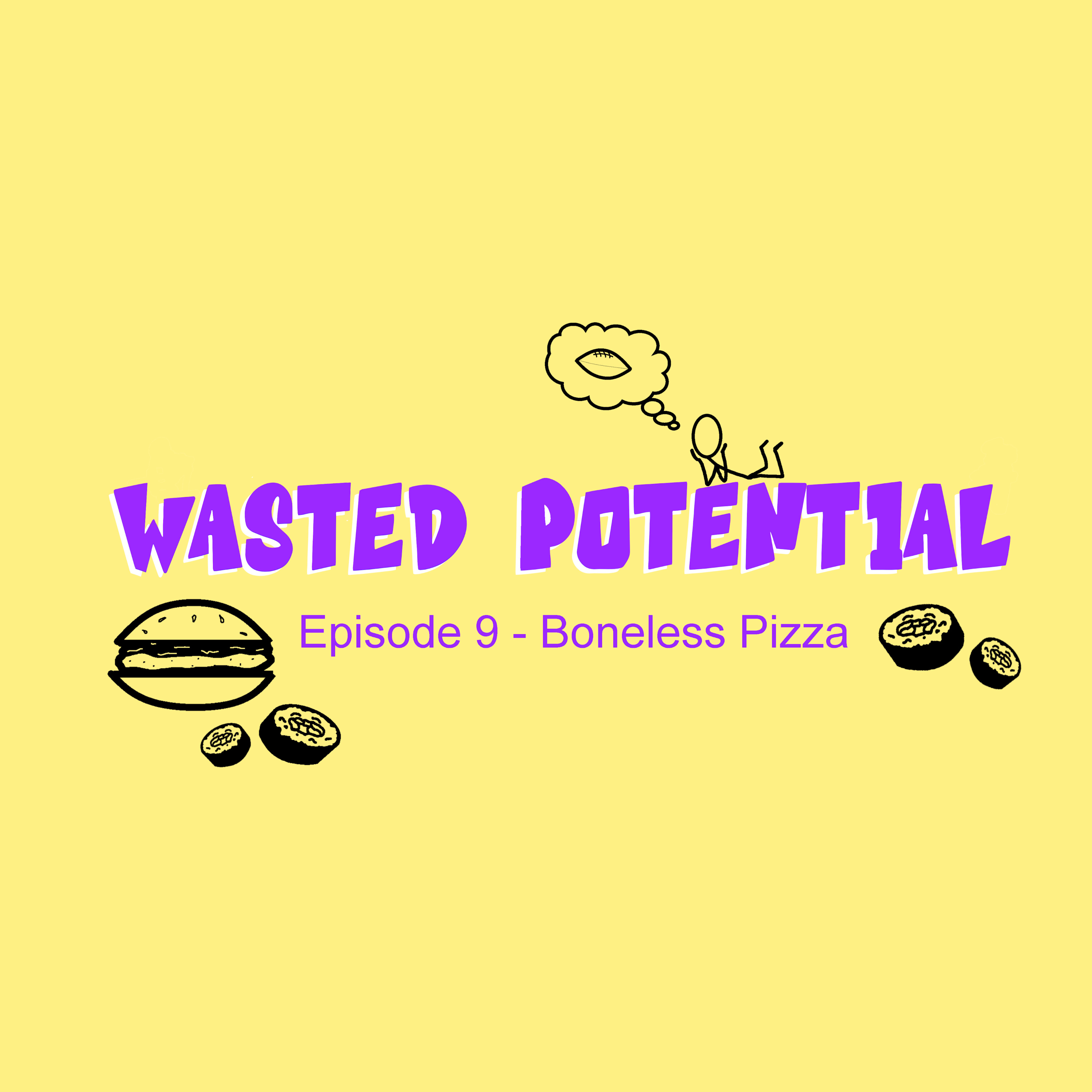 Episode 9 - Boneless Pizza episode artwork