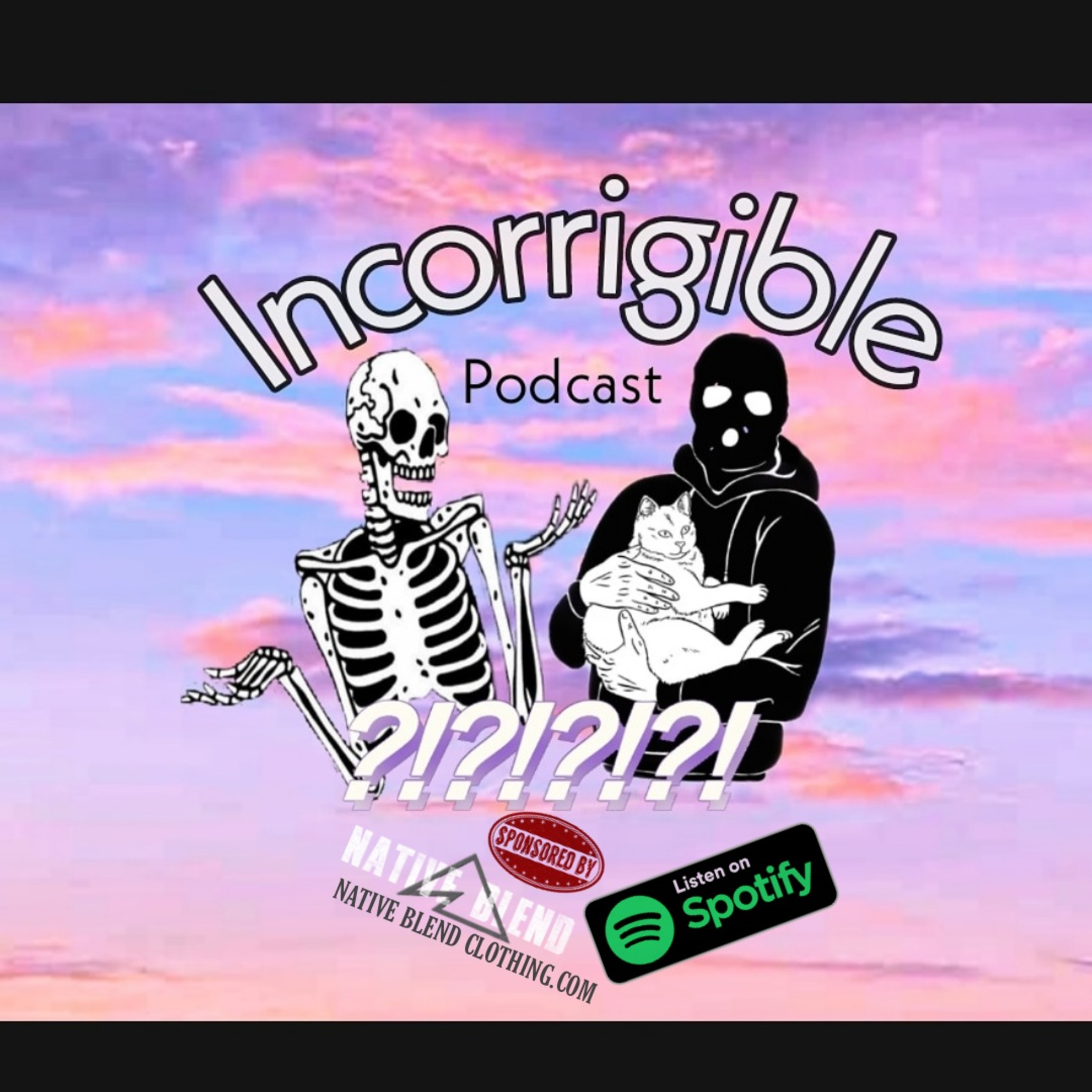 The incorrigible podcast