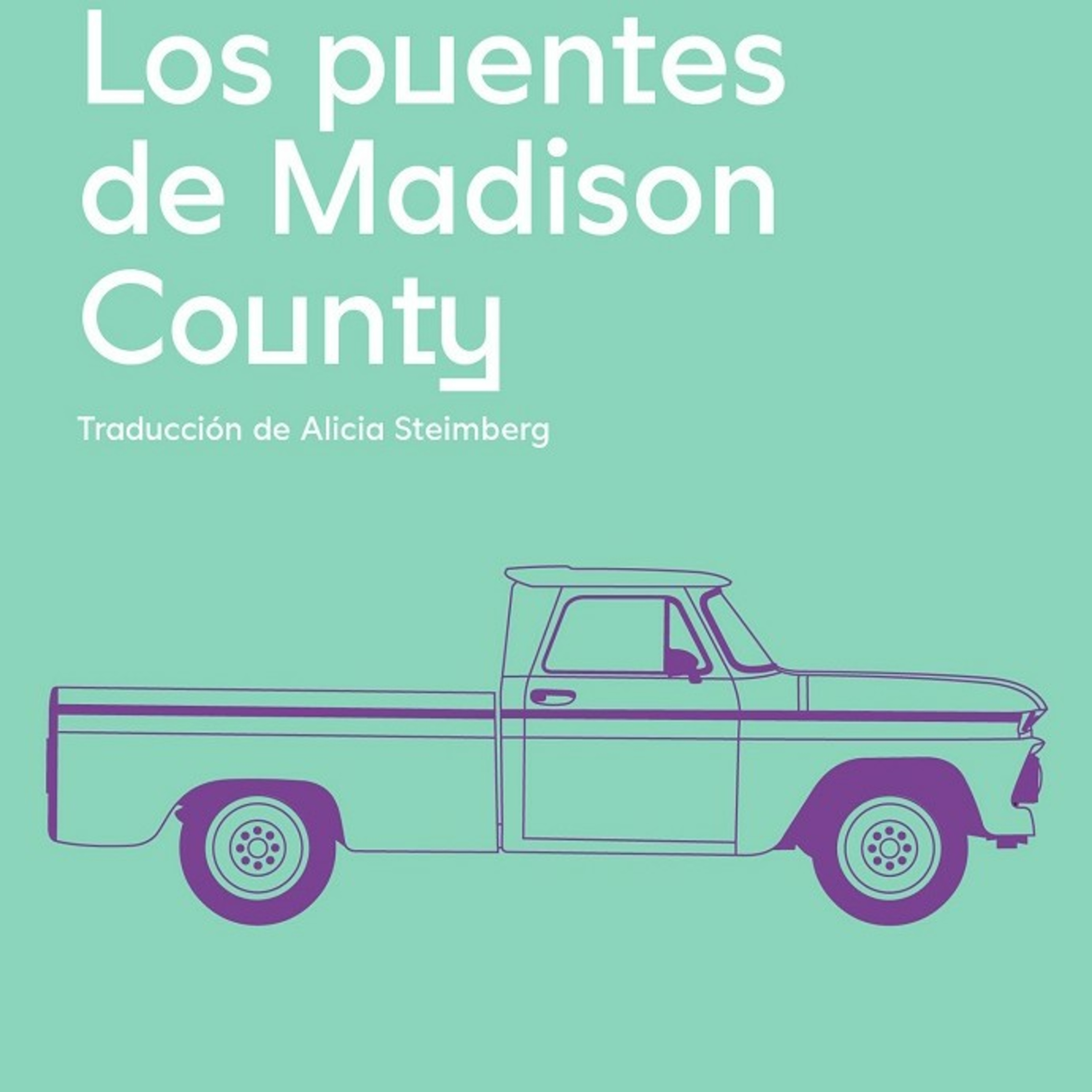 LOS PUENTES DE MADISON COUNTY (Audiolibro)
