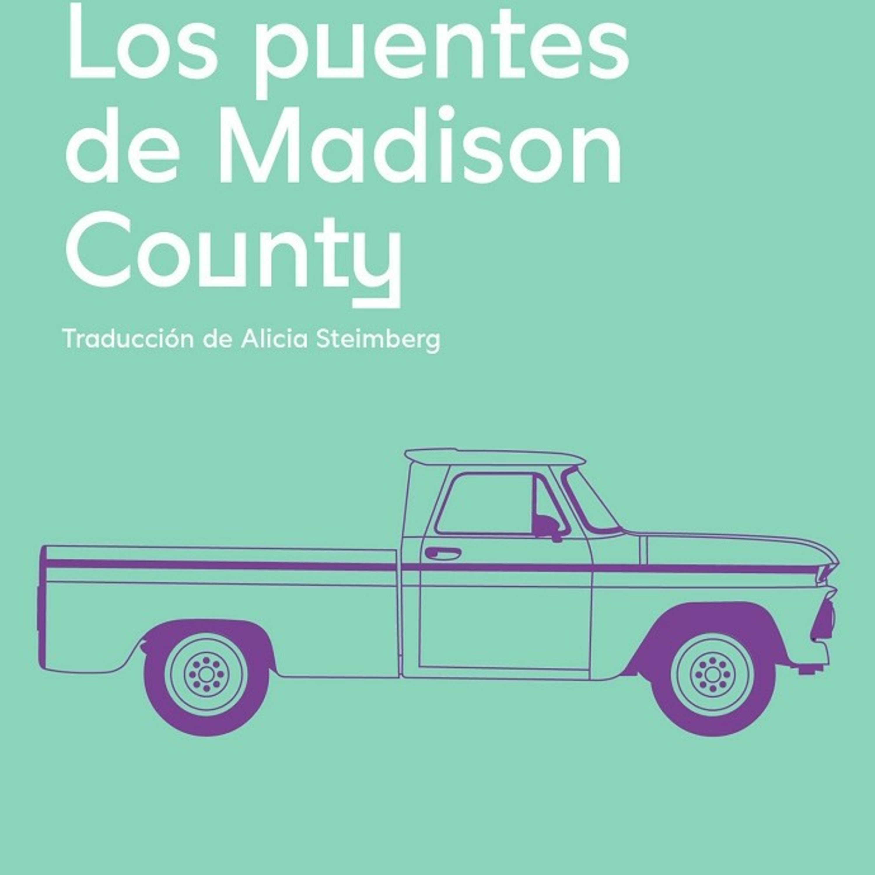 LOS PUENTES DE MADISON COUNTY (Audiolibro)