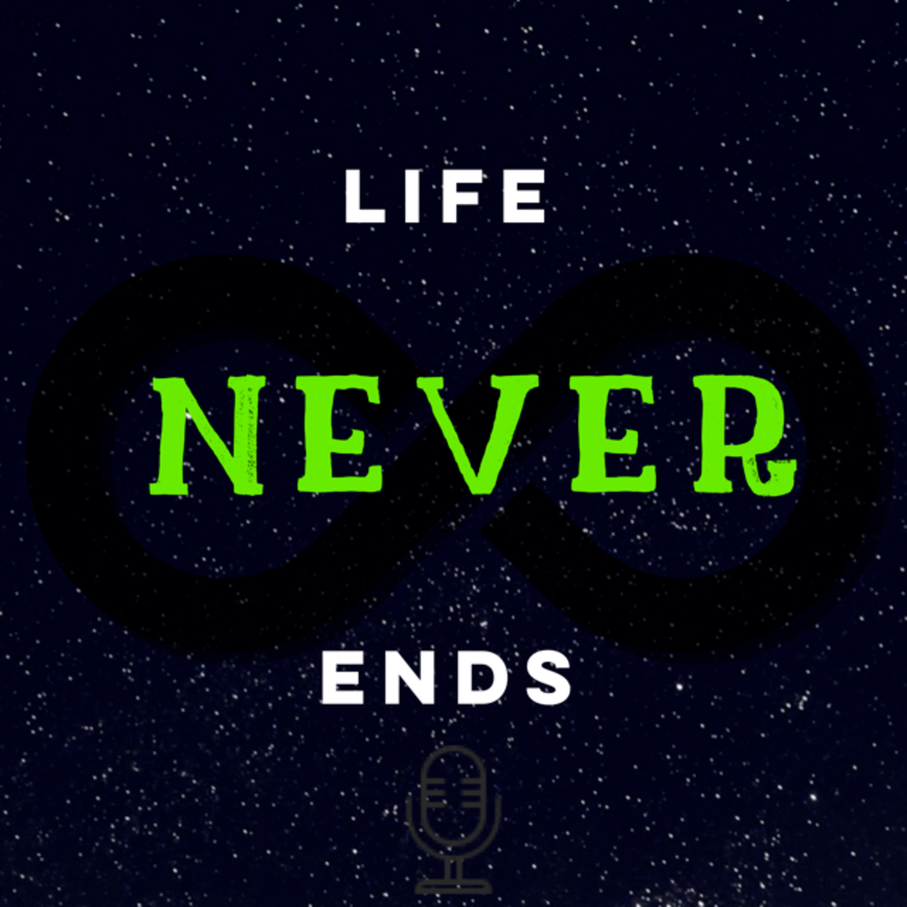 Life Never Ends