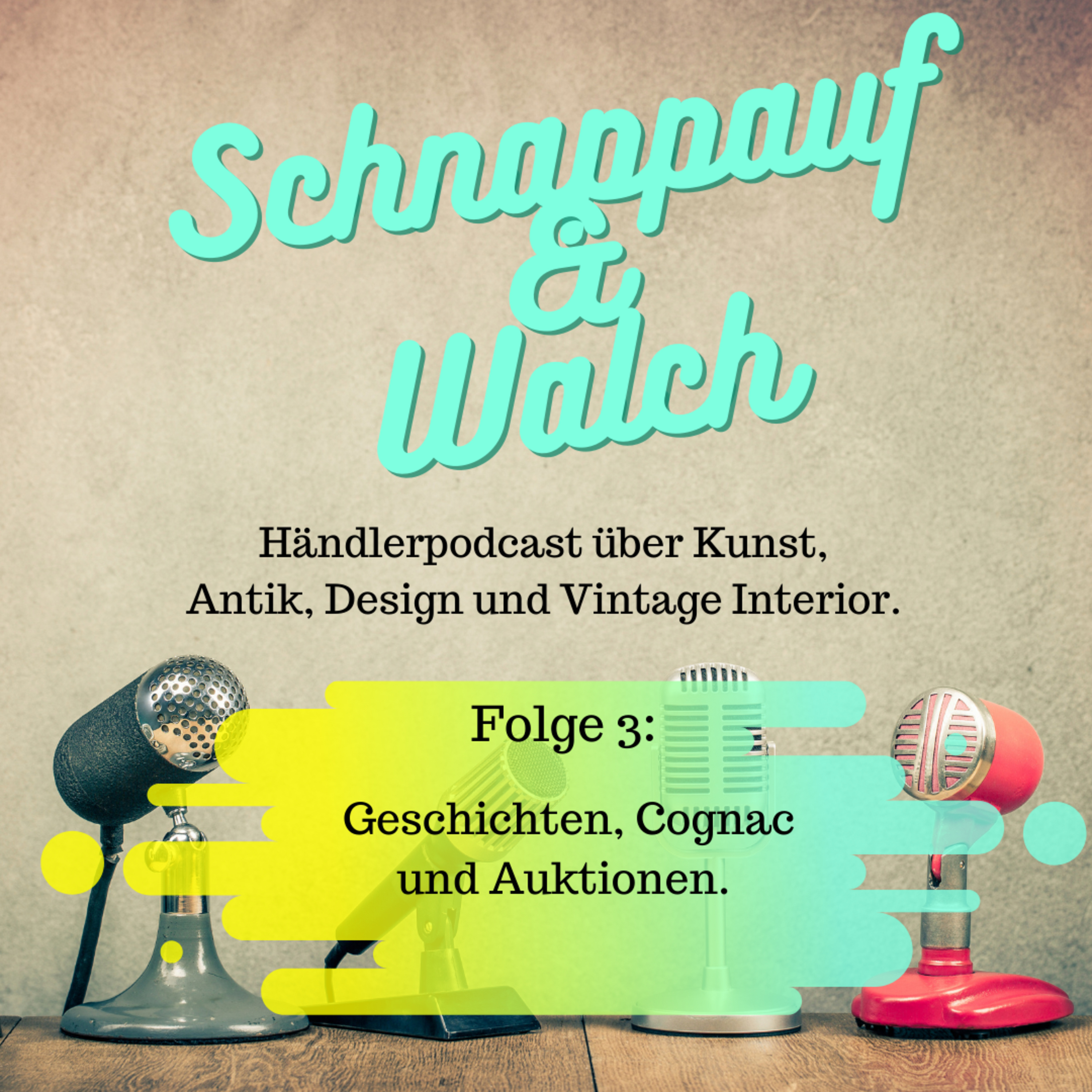 Schnappauf & Walch - Zwei Händler über Kunst, Antik, Design und Vintage Interior