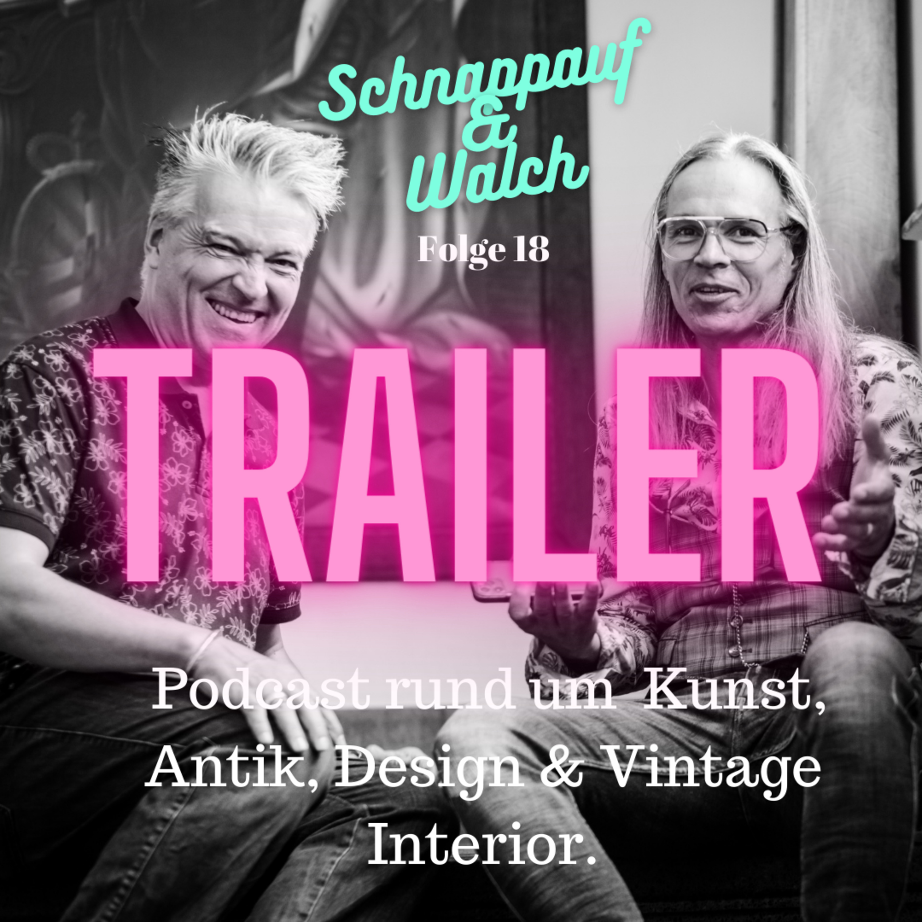 Schnappauf & Walch - Zwei Händler über Kunst, Antik, Design und Vintage Interior