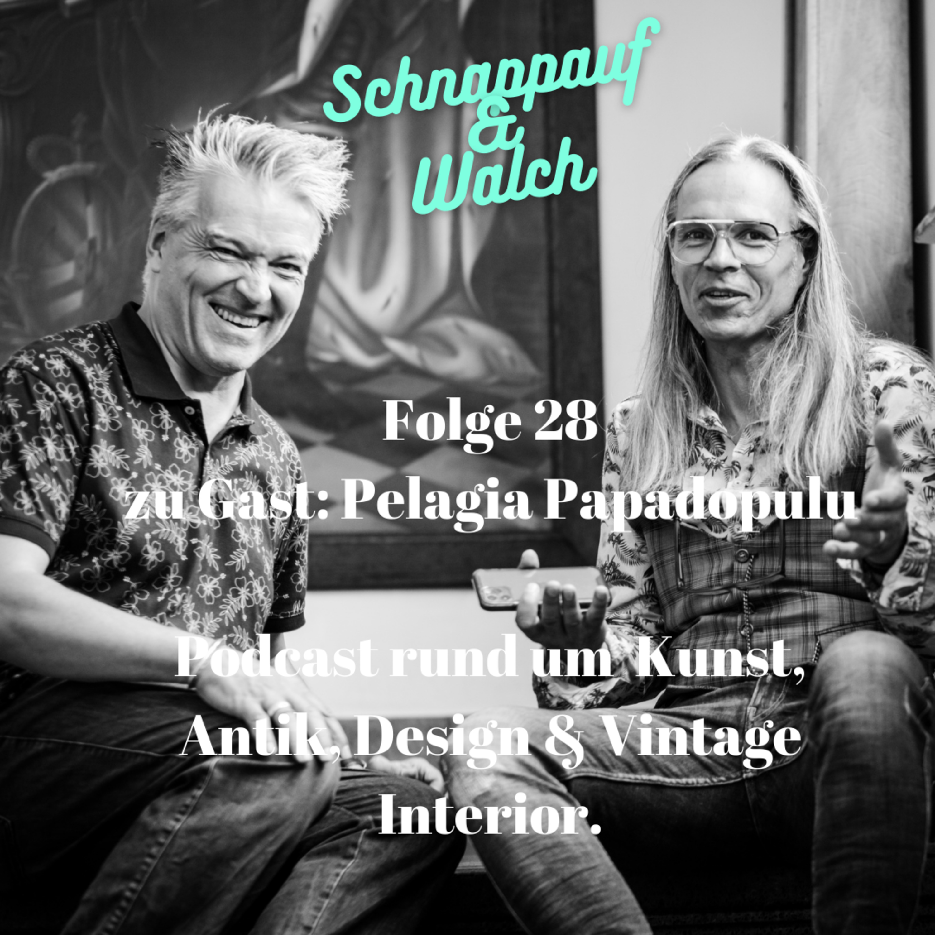 Schnappauf & Walch - Zwei Händler über Kunst, Antik, Design und Vintage Interior