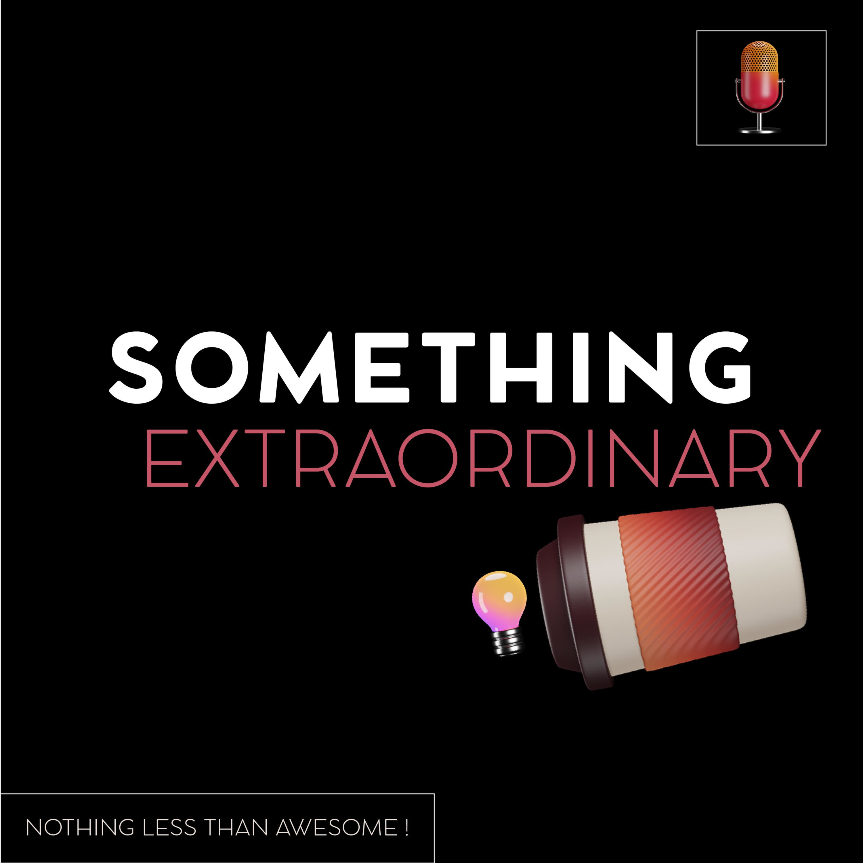 Something Extraordinary