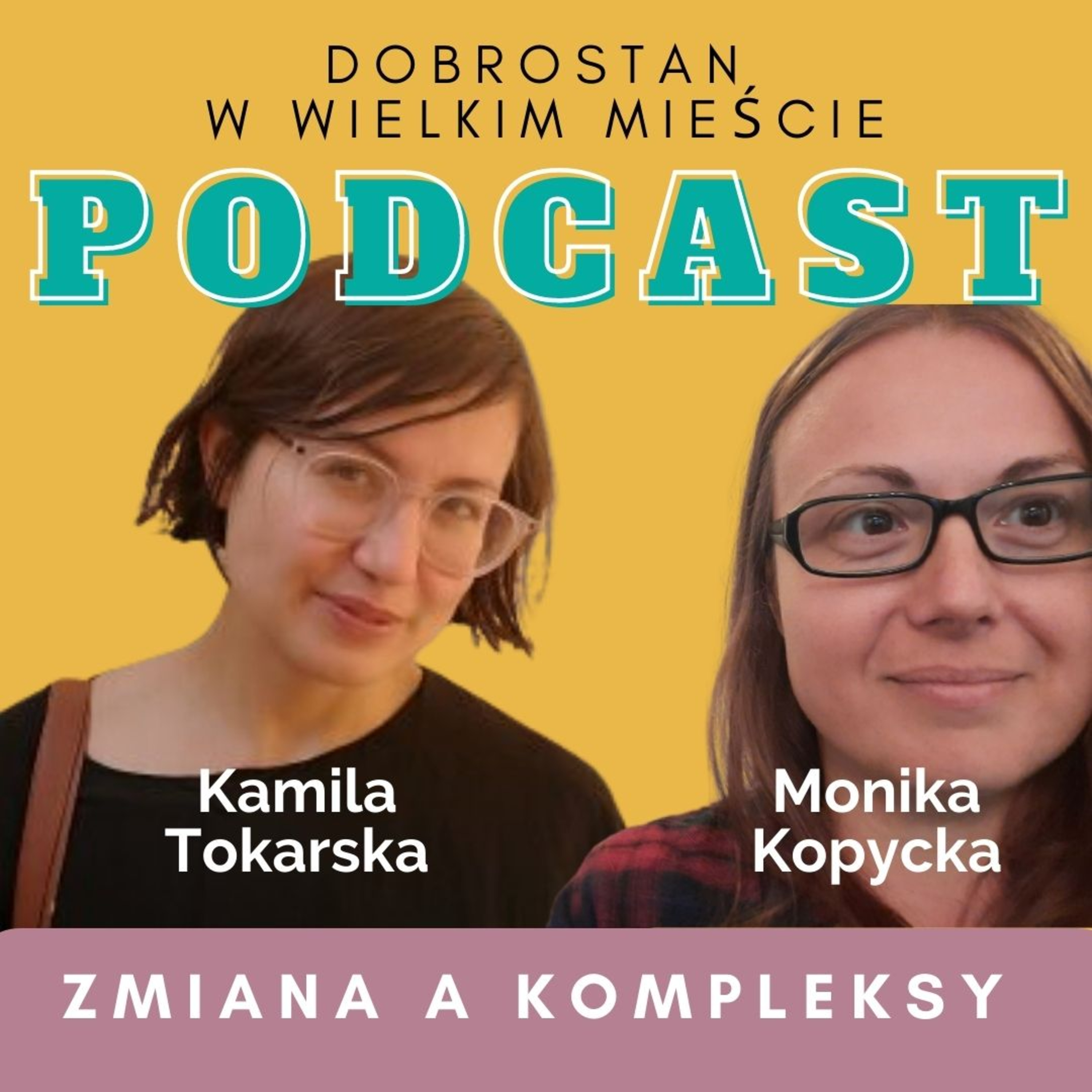 Zmiana a kompleksy - Monika Kopycka episode artwork