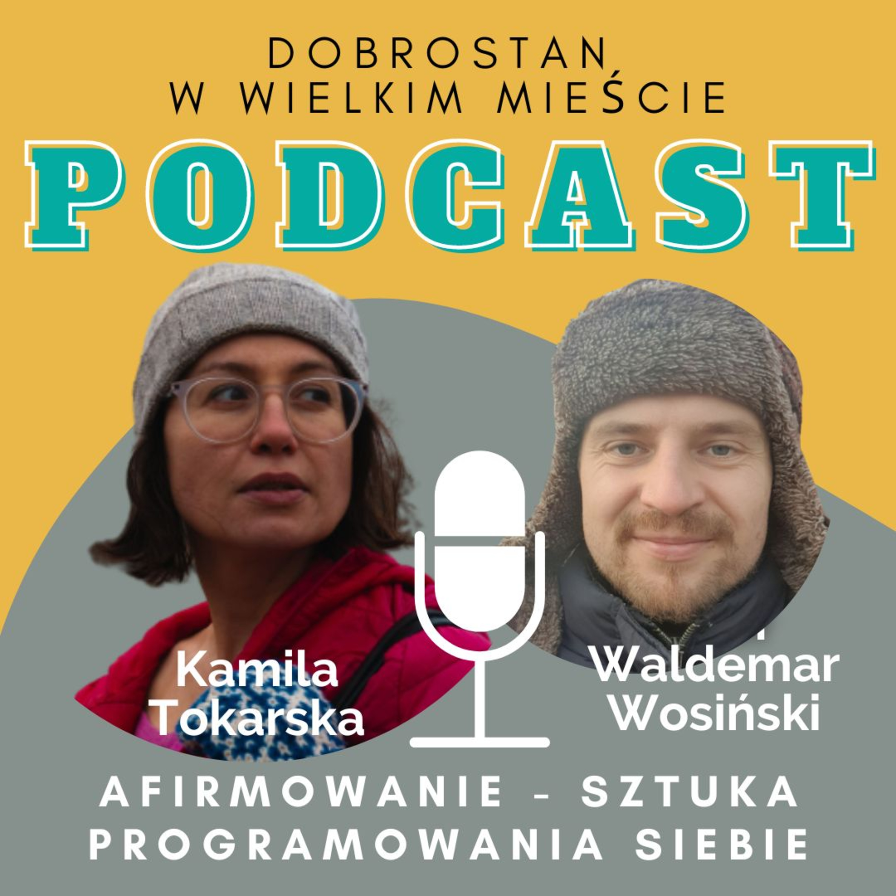 Afirmowanie — sztuka programowania siebie — Waldemar Wosiński episode artwork