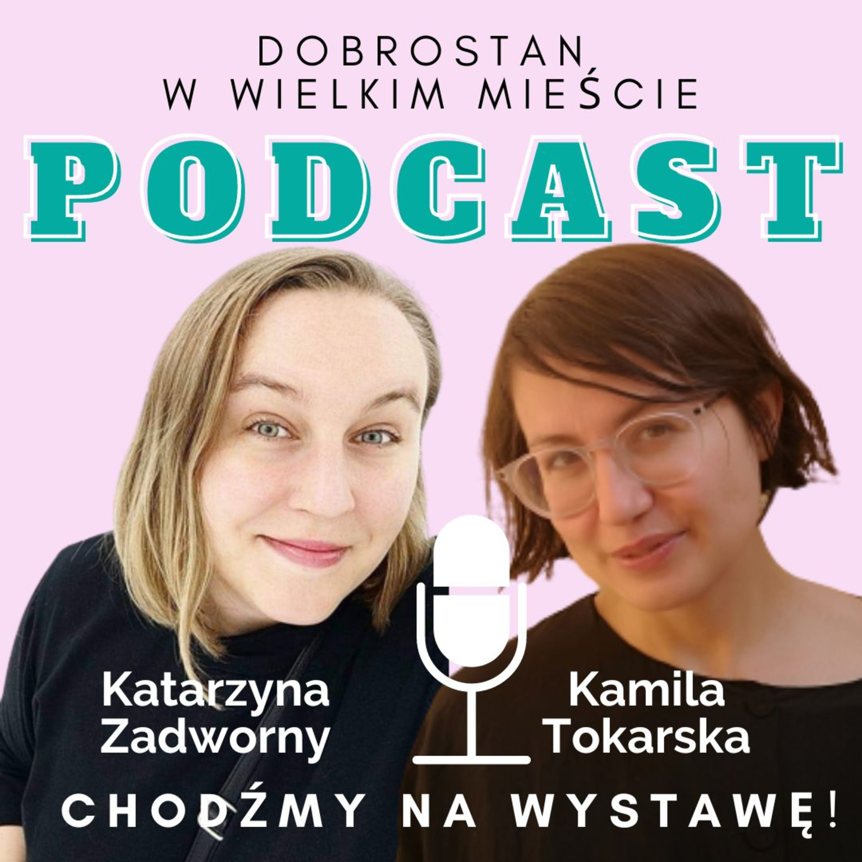 Chodzę na wystawy! – Katarzyna Zadworny episode artwork