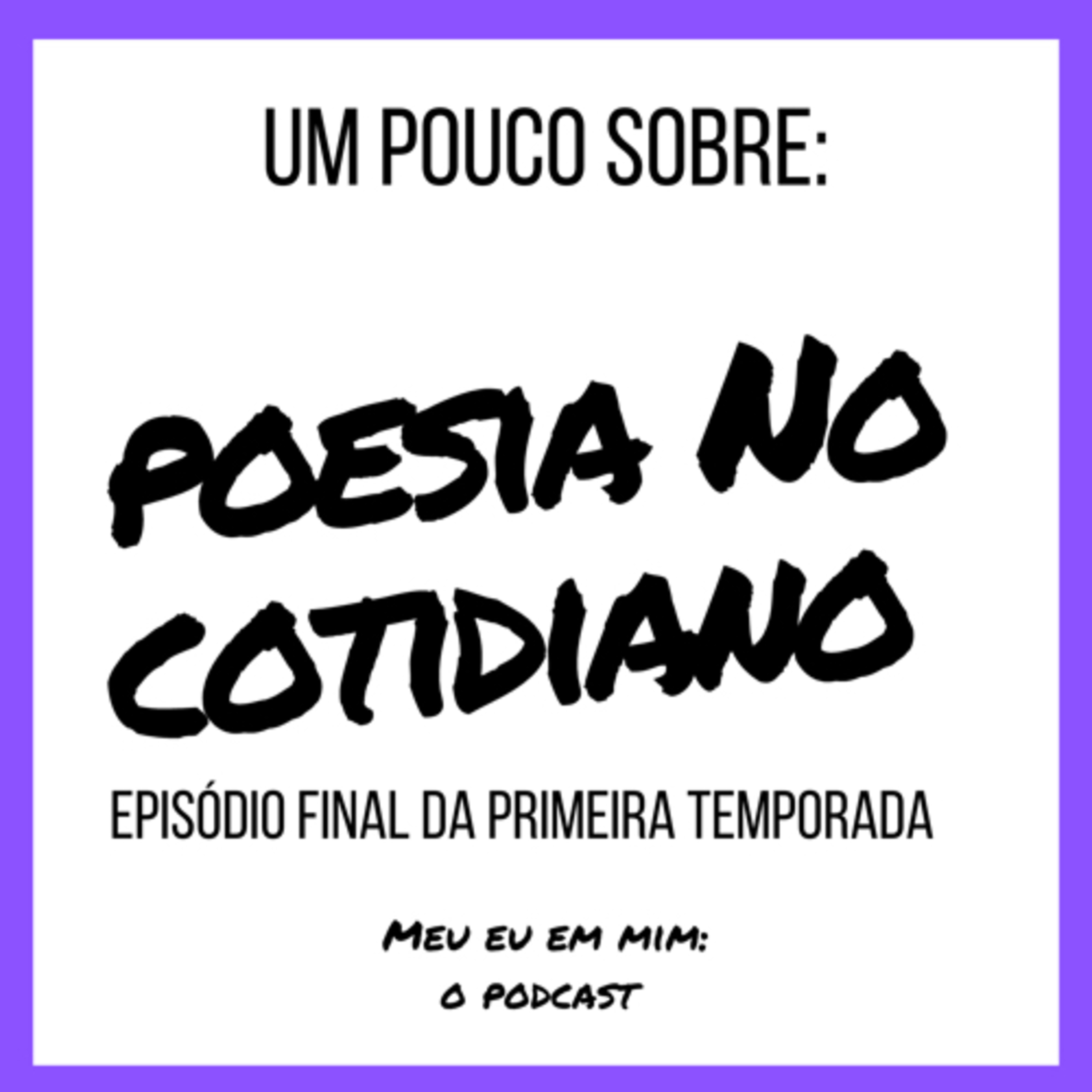 Meu eu em mim: O podcast