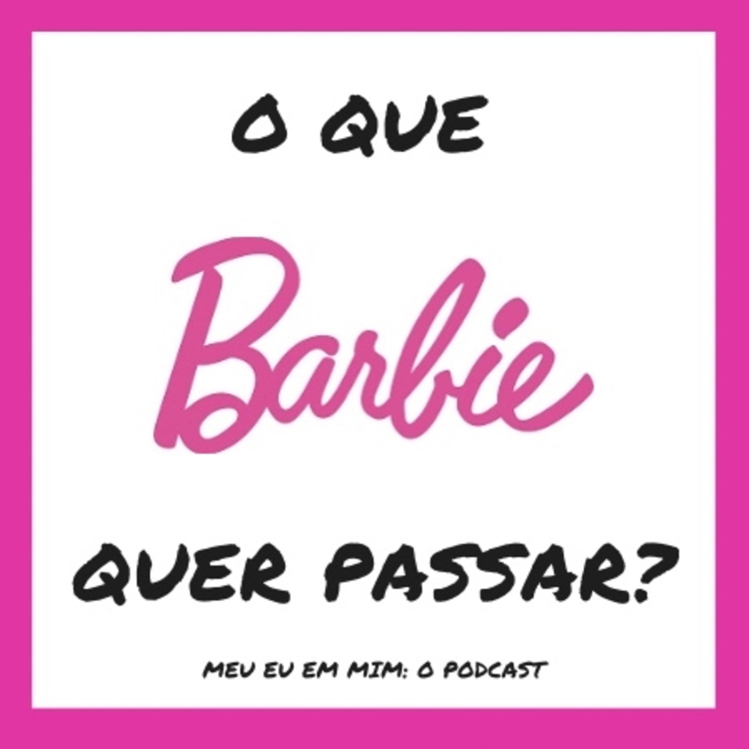 Meu eu em mim: O podcast
