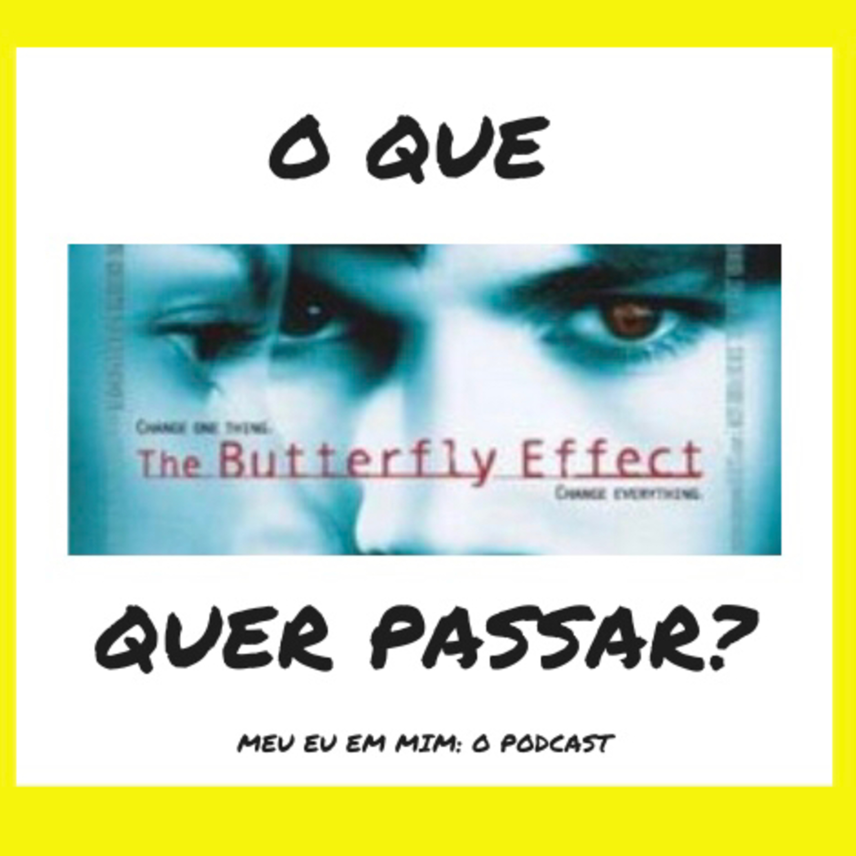Meu eu em mim: O podcast