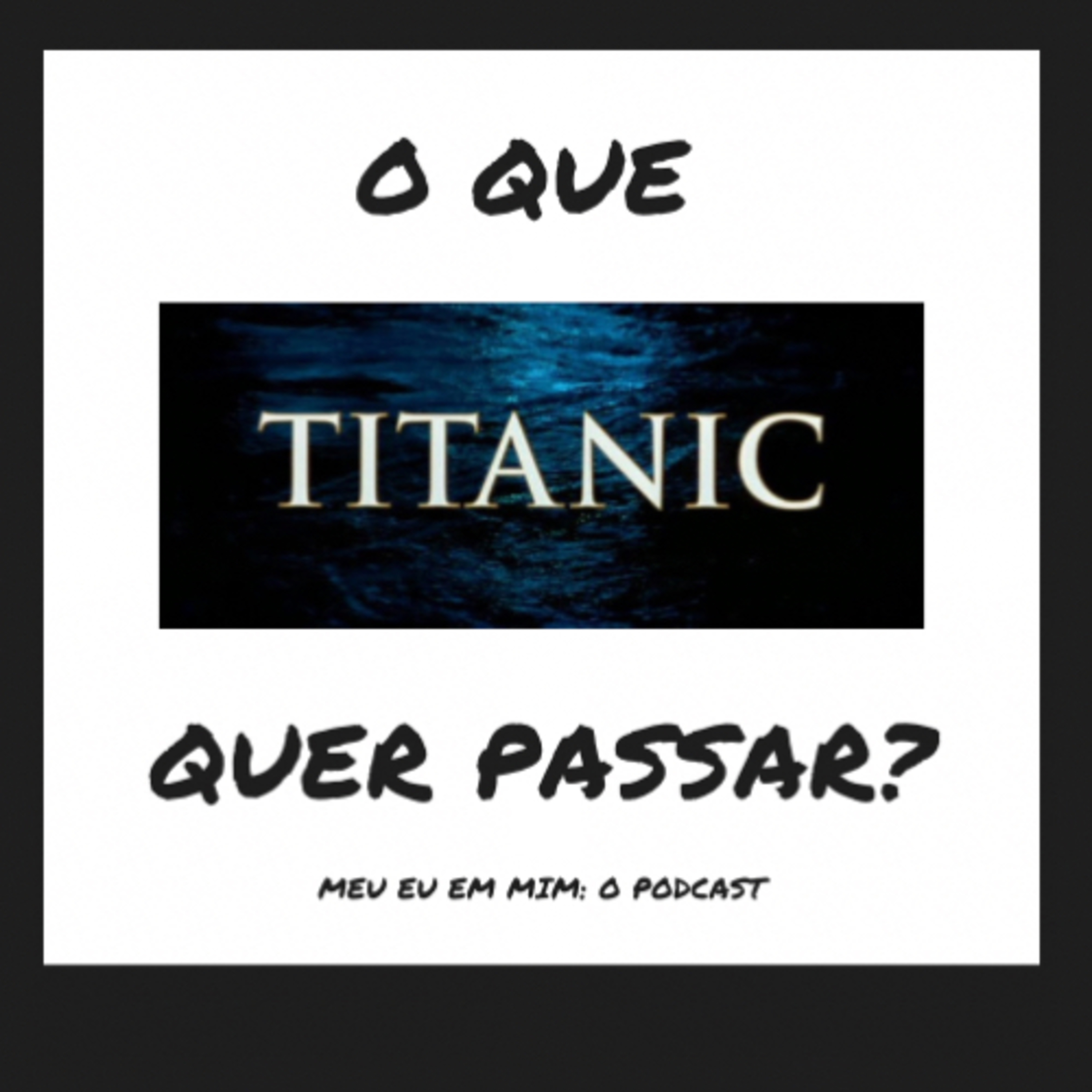 Meu eu em mim: O podcast