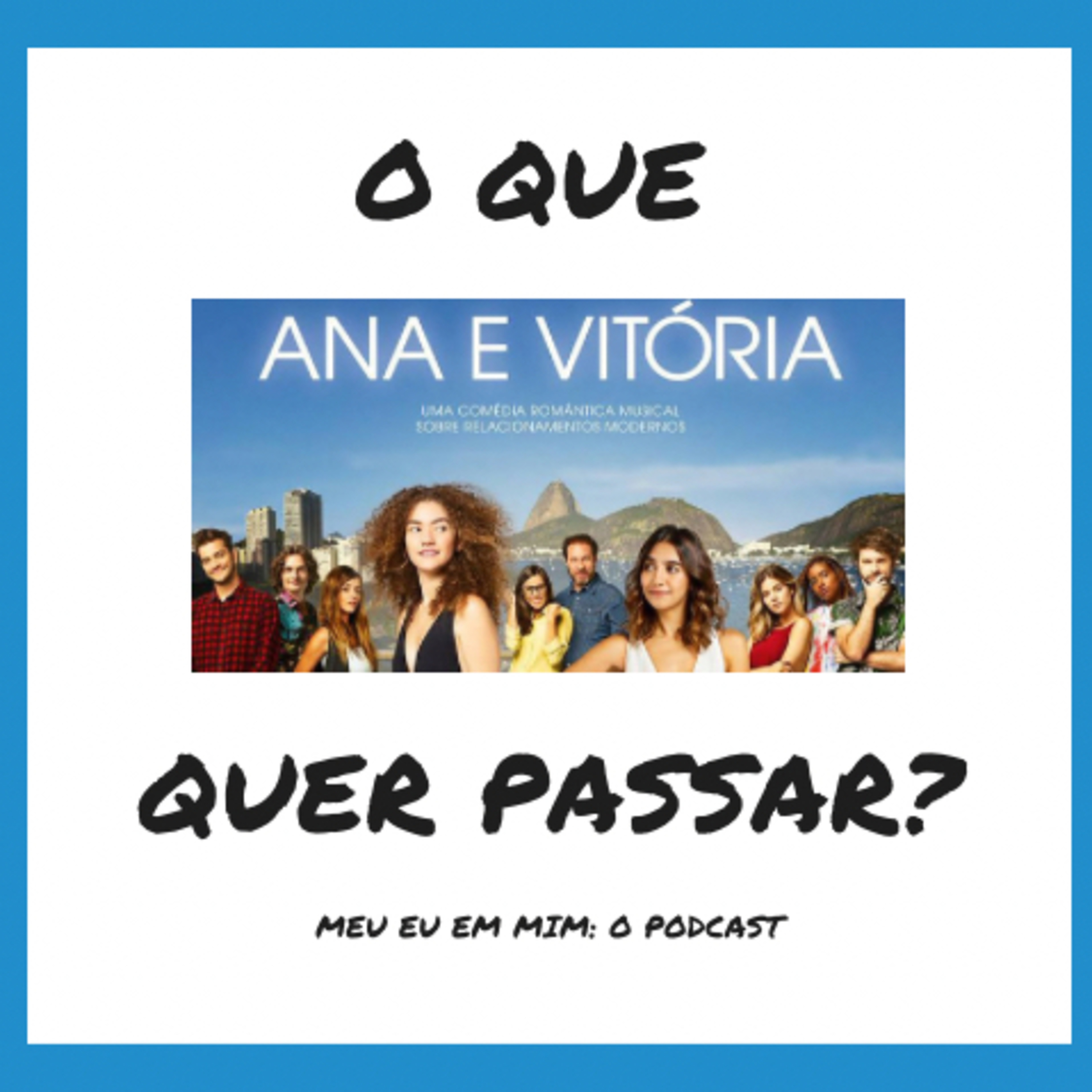 Meu eu em mim: O podcast
