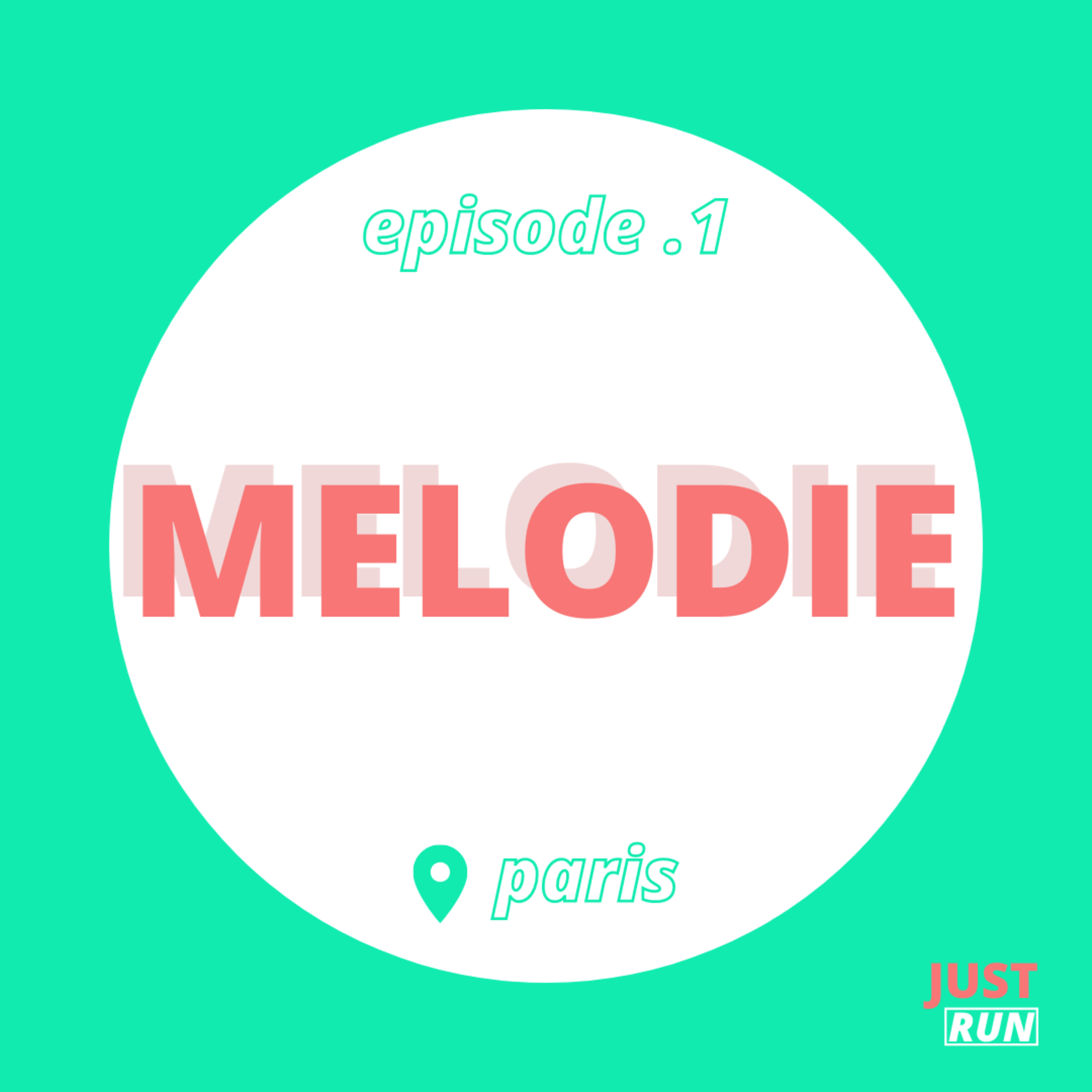 Ep 1 - Melodie - Marathon Runner from Paris, FR - Co-captain Sport Association 