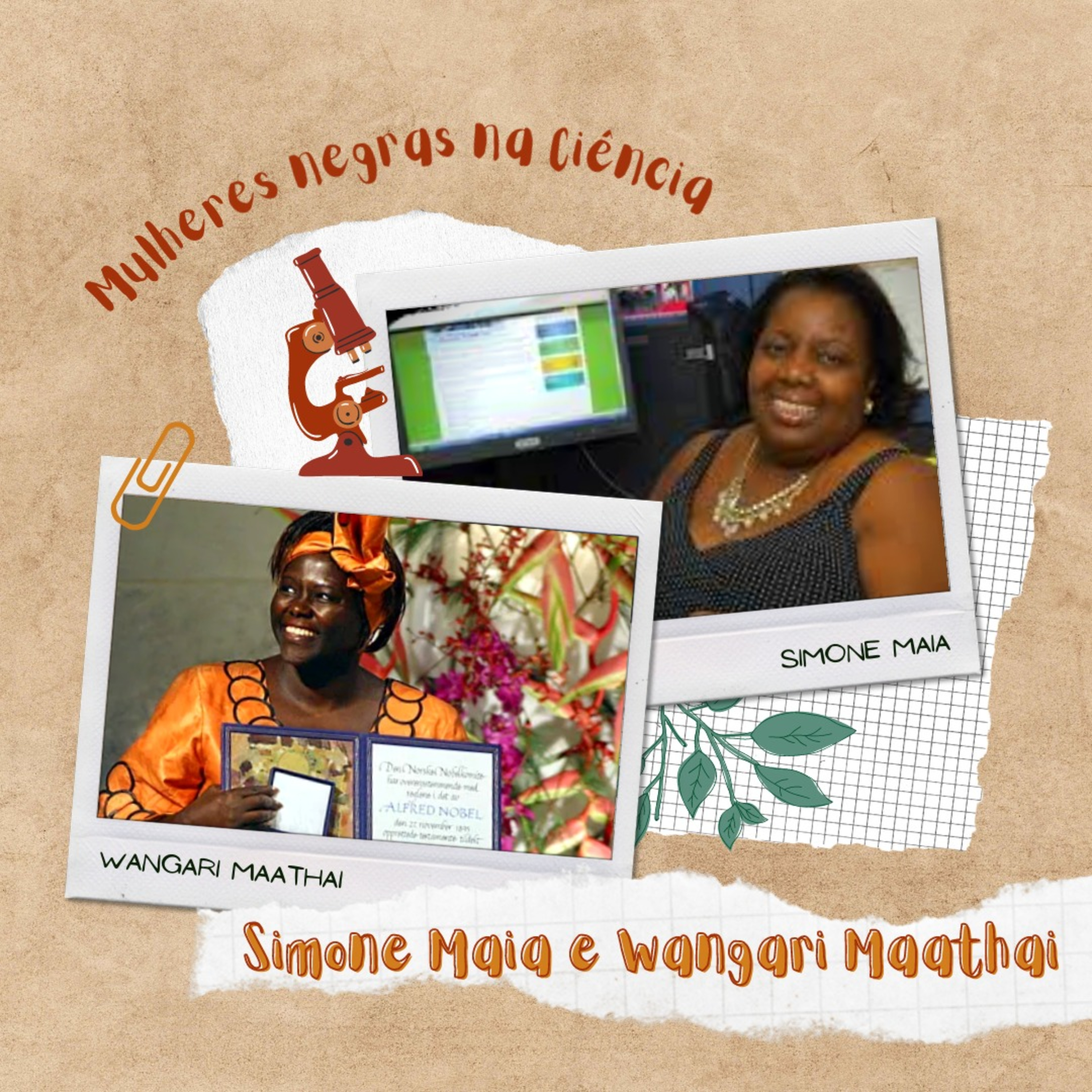 Simone Maia e Wangari Maathai