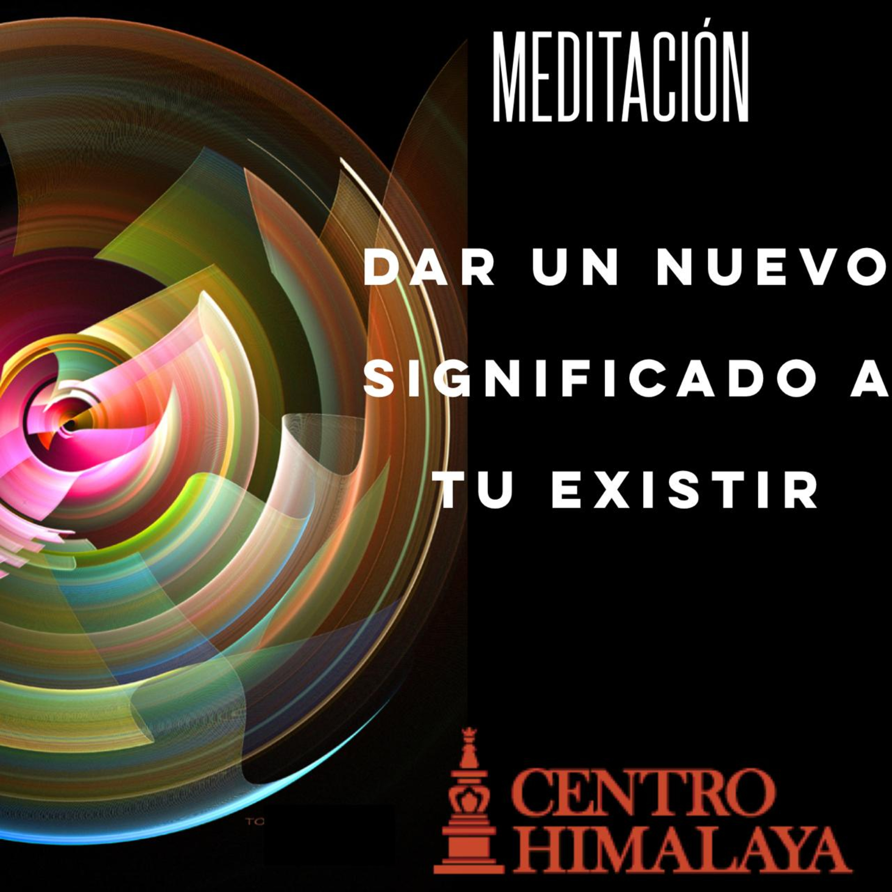 Dar un Nuevo Significado a tu Existir episode artwork