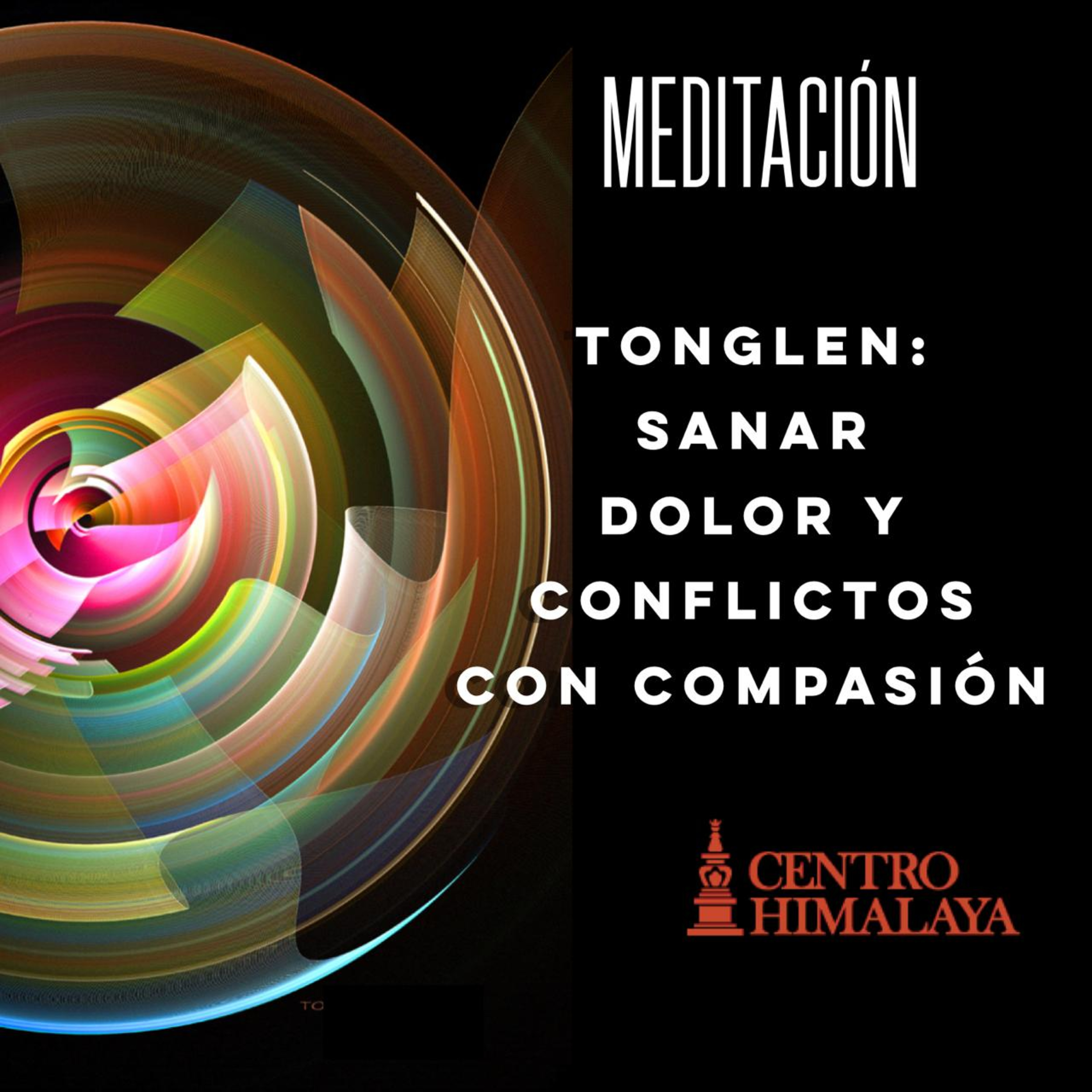 Tonglen: Sanar el Dolor y Conflictos con Compasión episode artwork