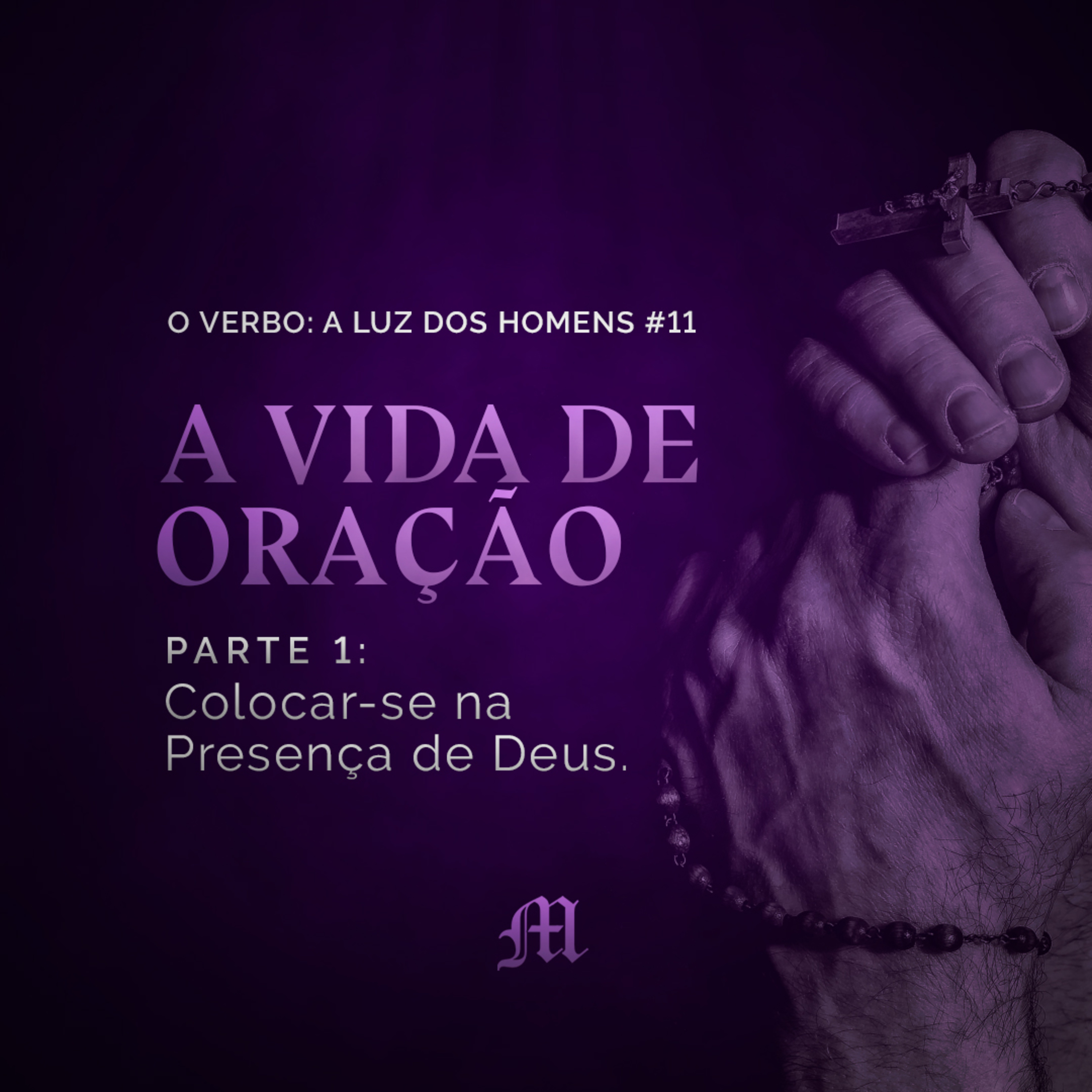 T.01 Ep.11 | A vida de oração - Aula 1 - Colocar-se na presença de Deus (3 de fevereiro de 2021) episode artwork