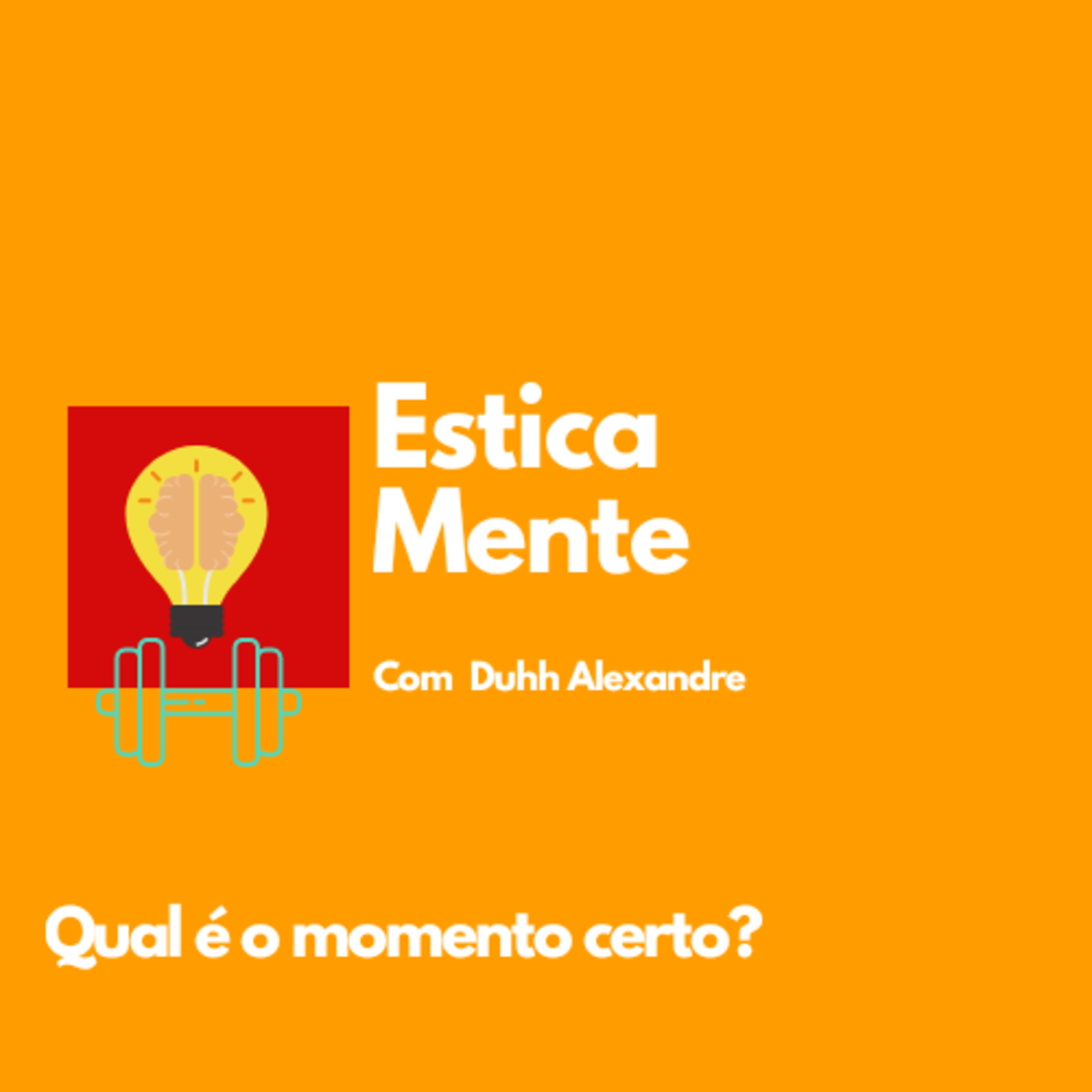 Qual é o momento certo? episode artwork