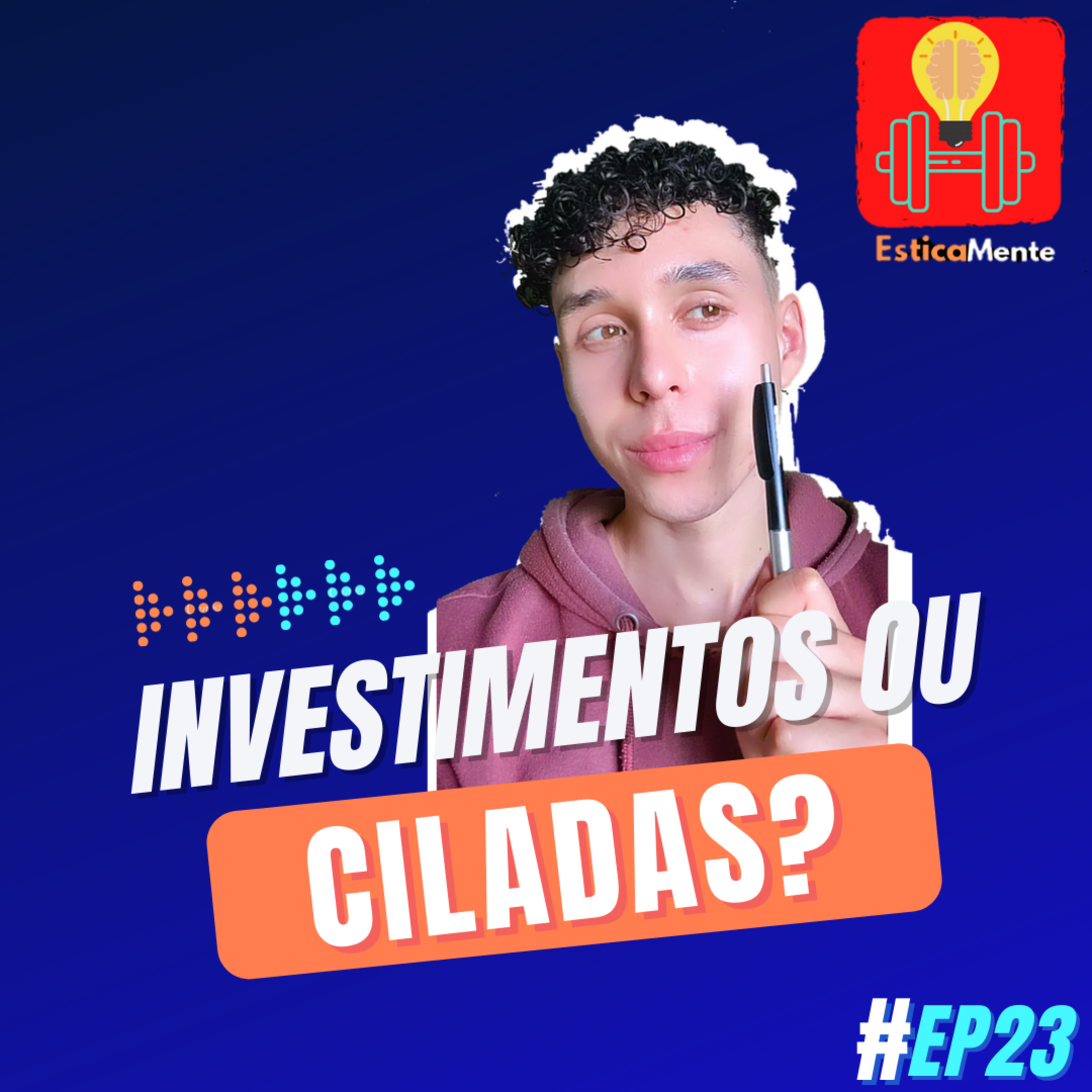 Investimentos x Ciladas episode artwork