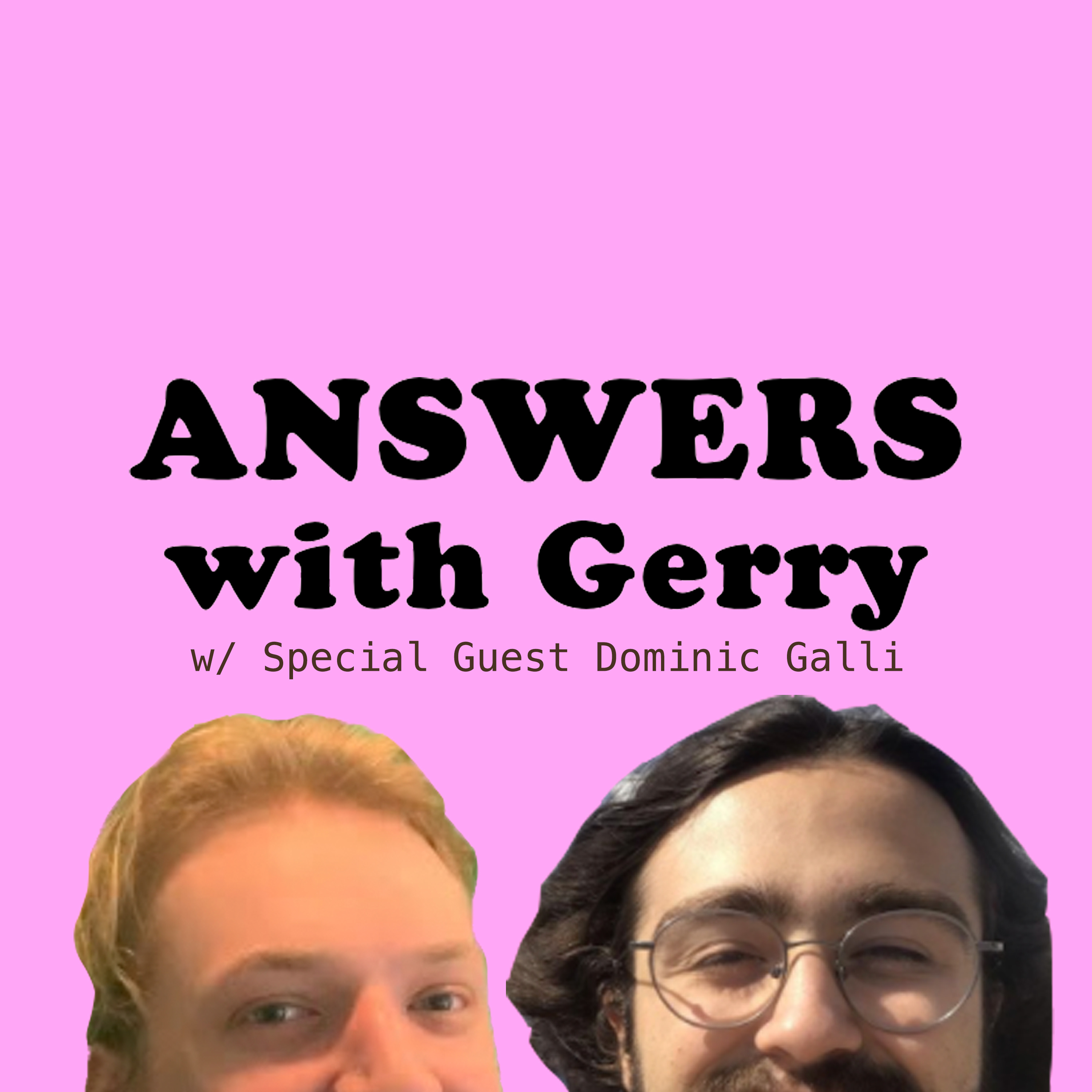 Answers with Gerry
