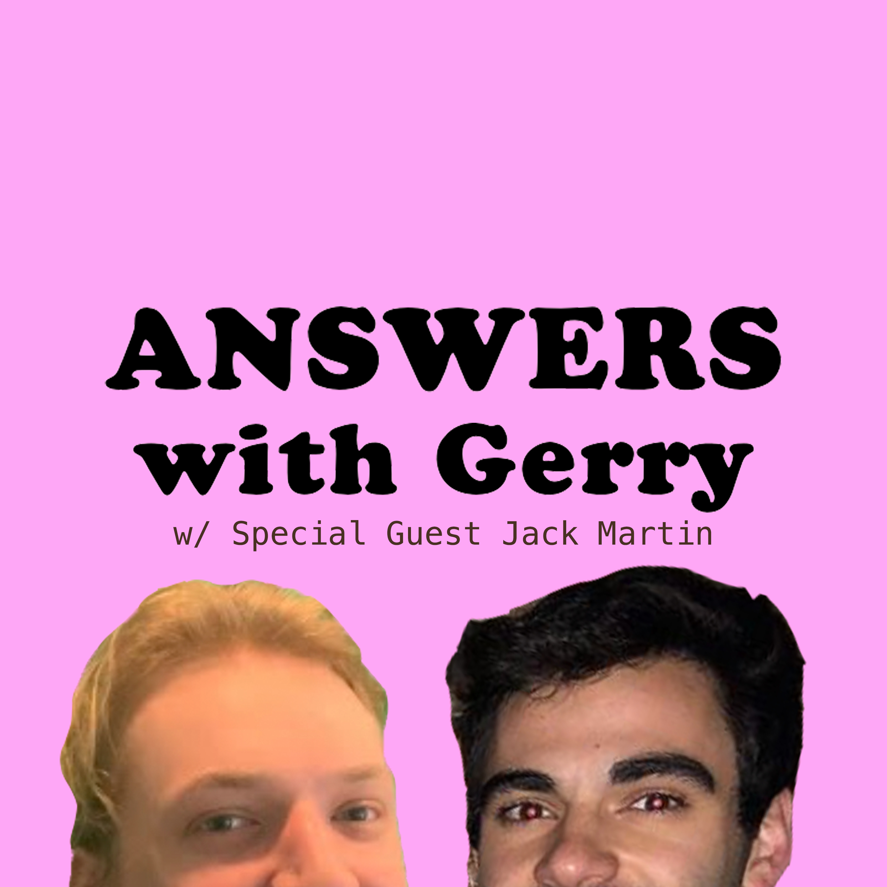 Answers with Gerry