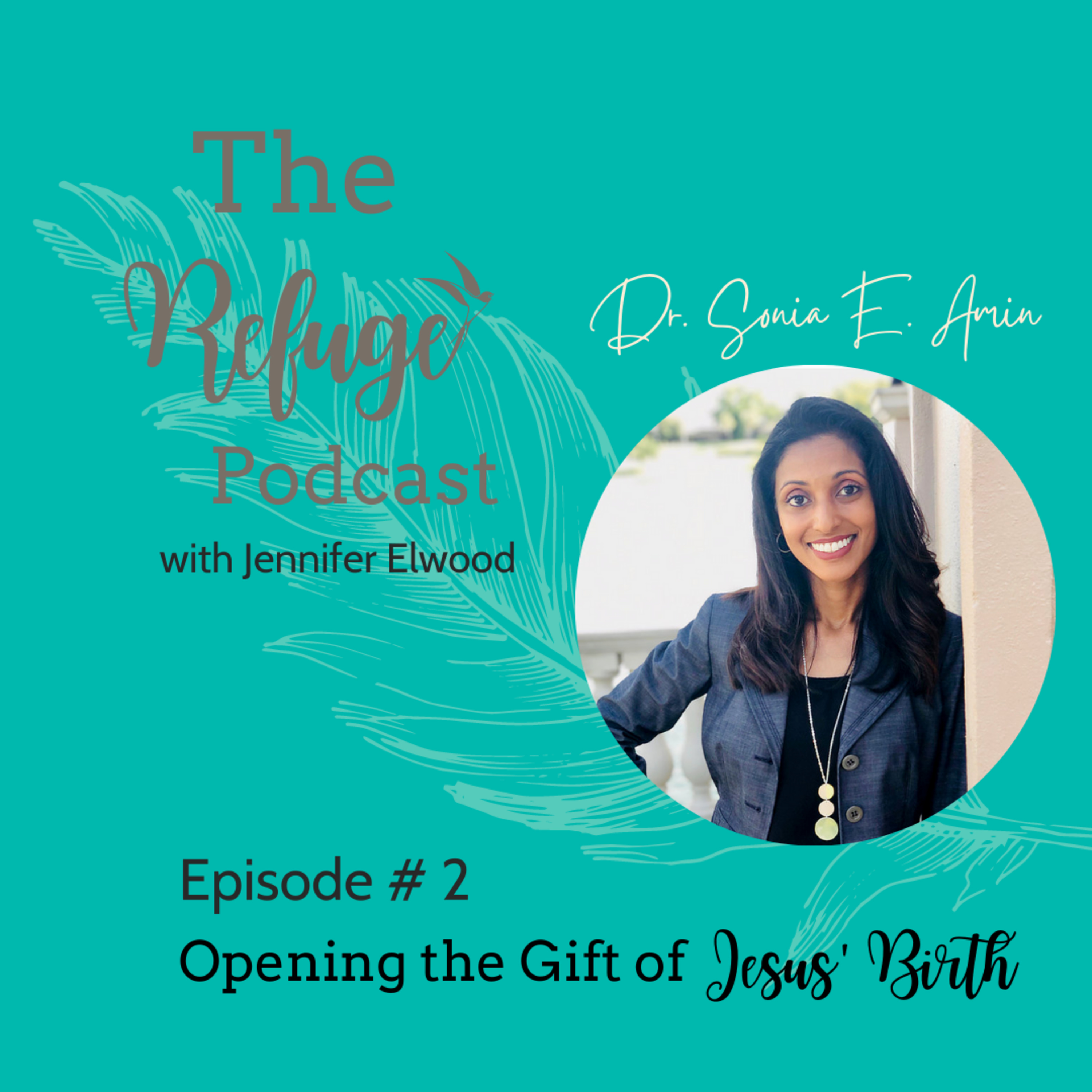The Refuge Podcast with Jennifer Elwood
